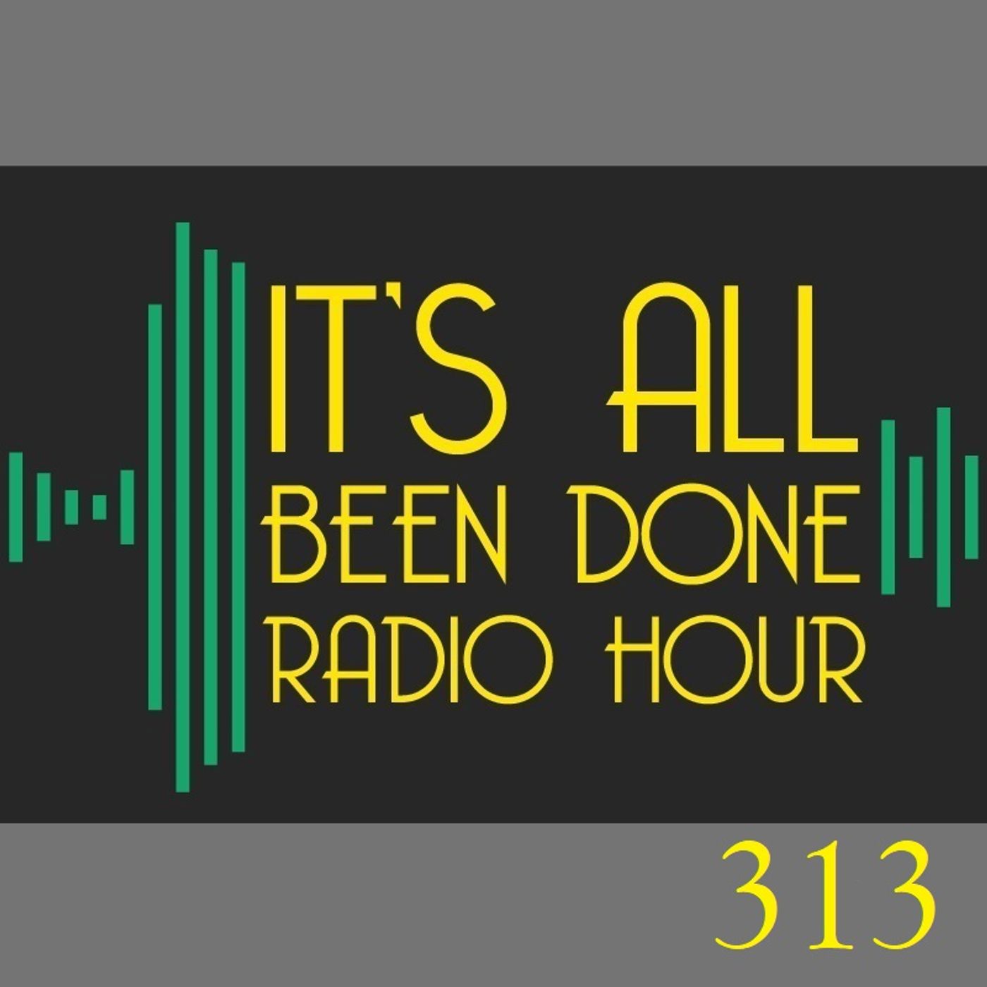 It\'s All Been Done Radio Hour