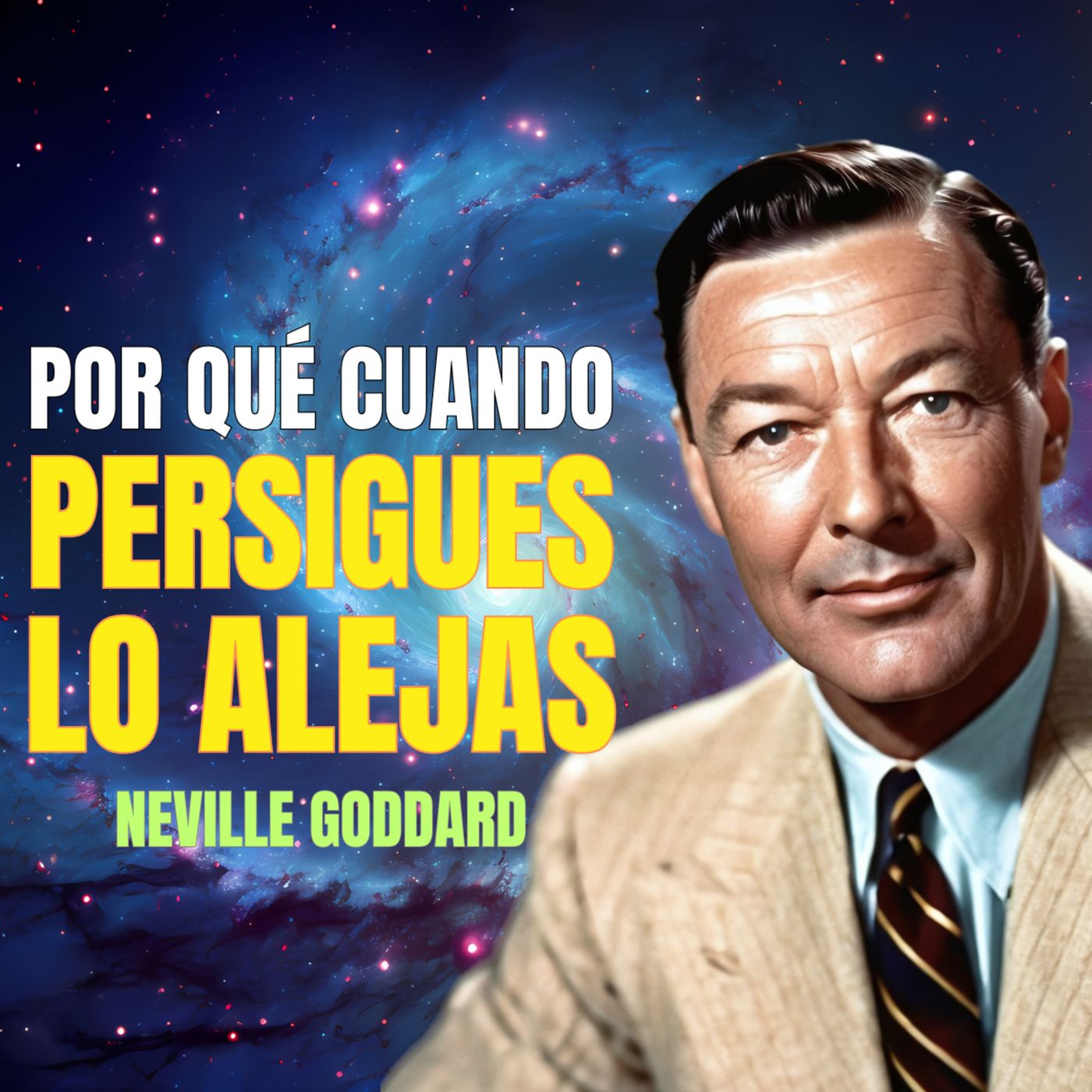 Neville Goddard | ¿Sigues Buscando Trabajo? ⚡ Deja de Perseguir lo que ya es Tuyo 🔥 episode artwork