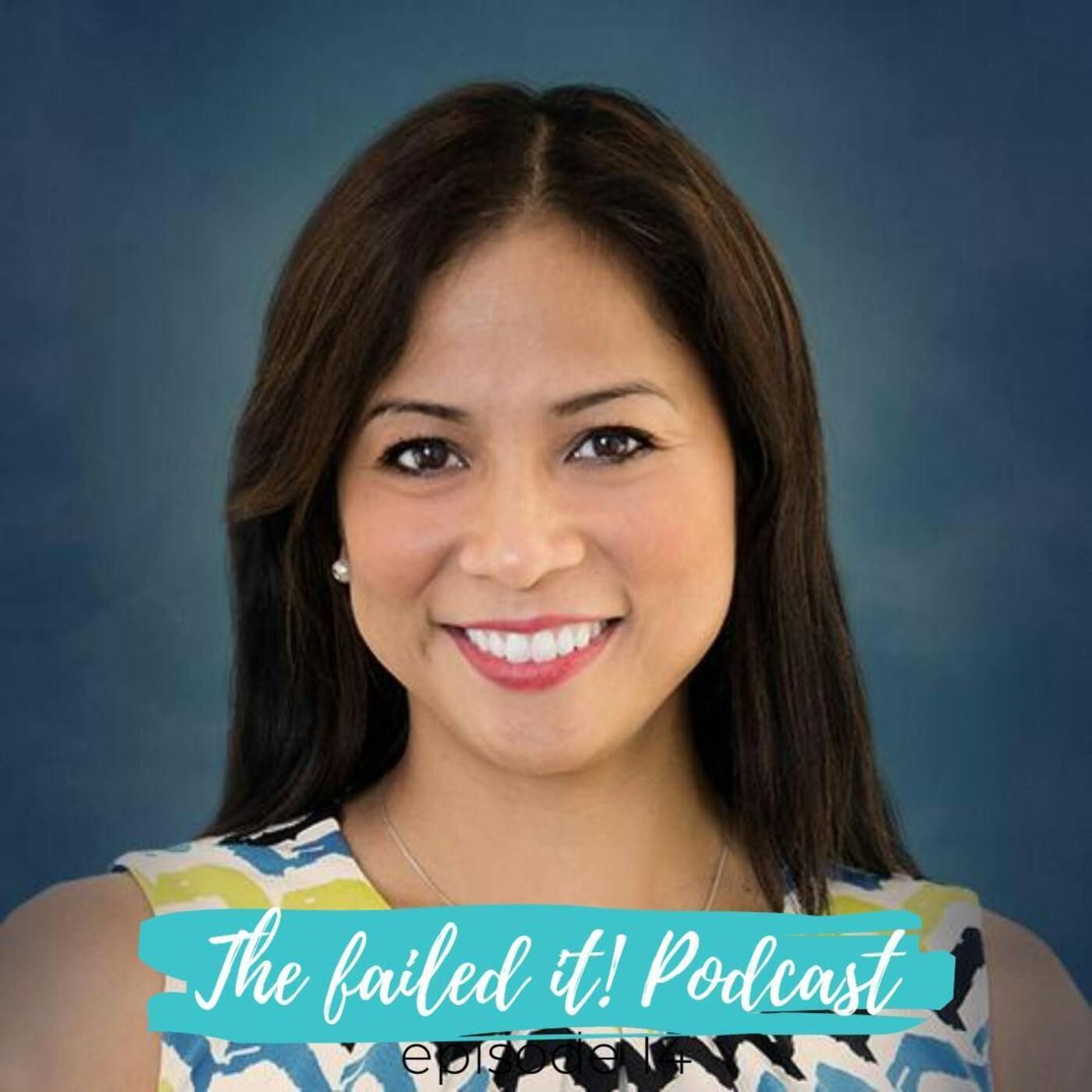 14. Your Priorities Take Precedence:  Lessons in Failure with Rosanna Canonigo - Global TV and Digital Distribution Executive at Entertainme