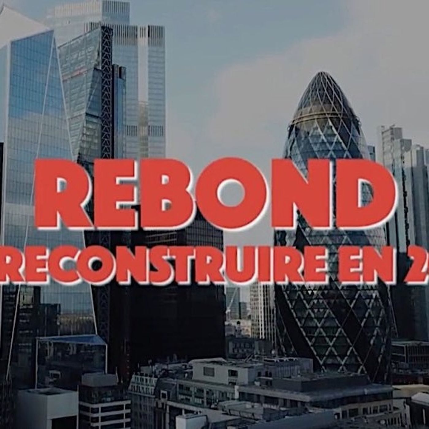 Rebond : se reconstruire en 2021