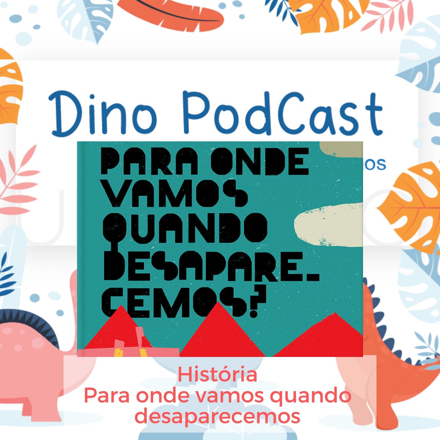 Dinopod
