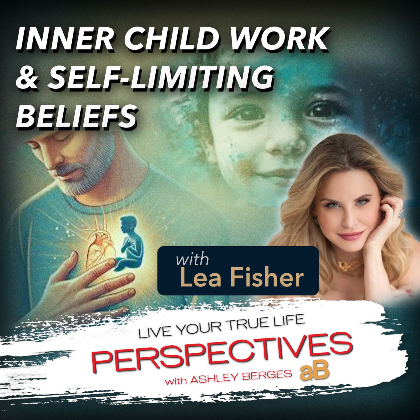 Eliminate Self-Limiting Beliefs with Inner Child Work [Ep: 782]