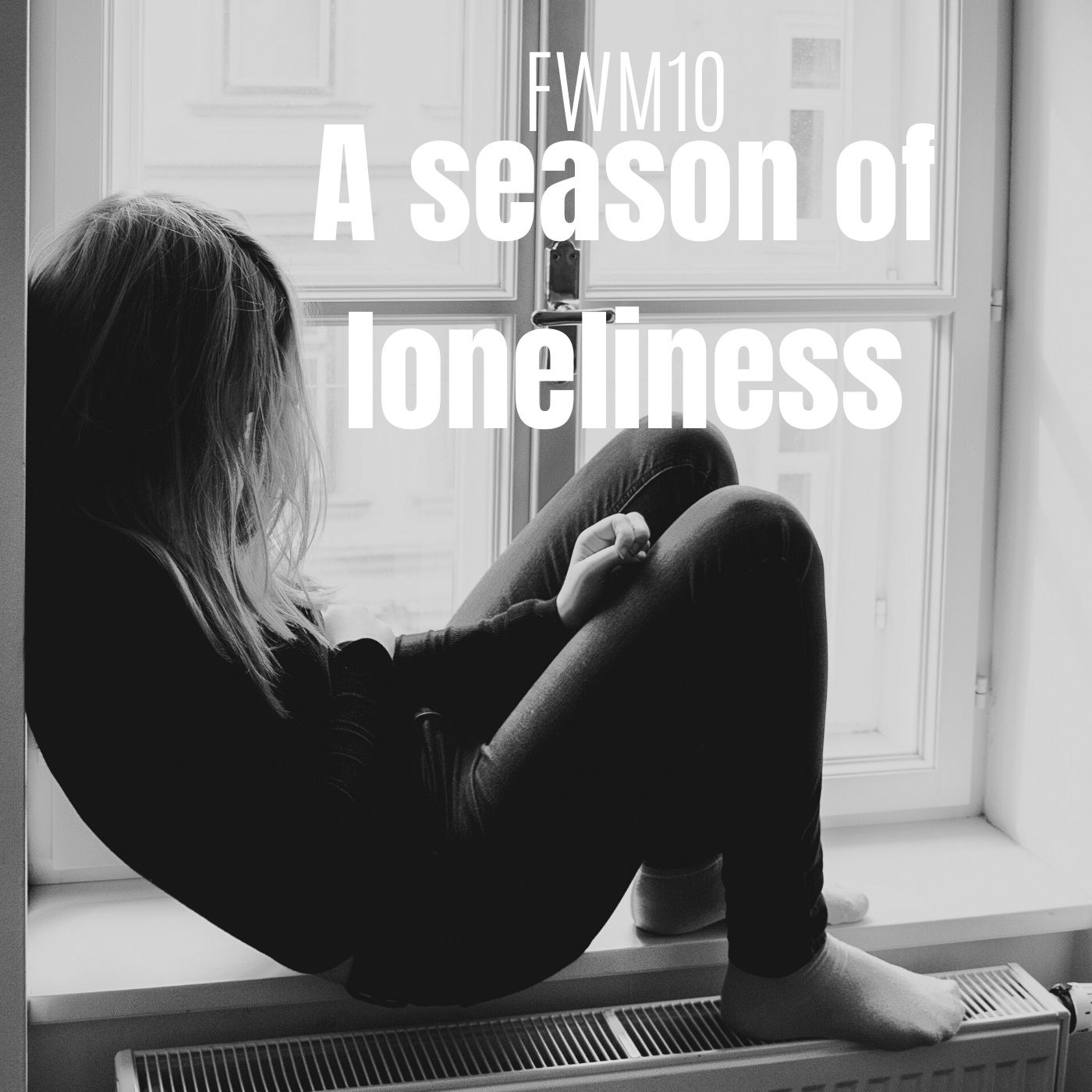 FWM10 a season of loneliness