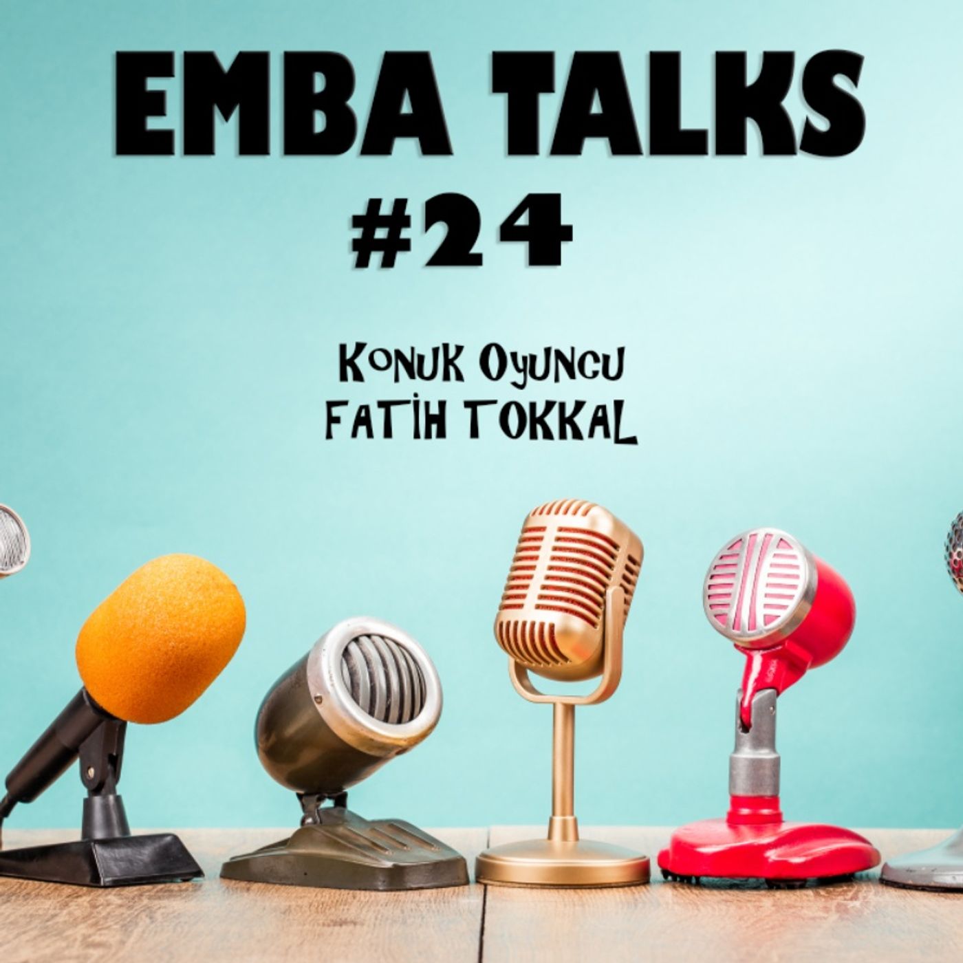 EMBA Talks #24 - Fatih Tokkal