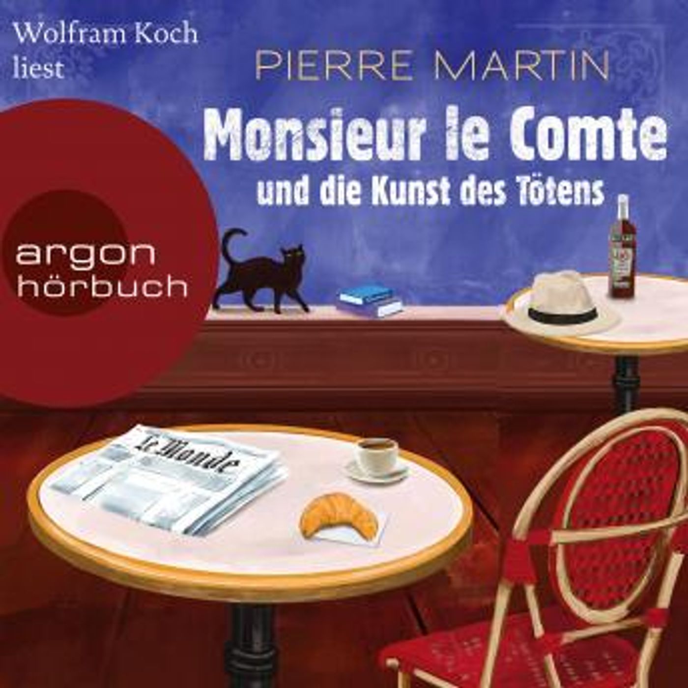 [German] - Monsieur le Comte und die Kunst des Tötens - Die Monsieur-le-Comte-Serie, Band 1 (Ungekürzte Lesung) by Pierre Martin episode artwork