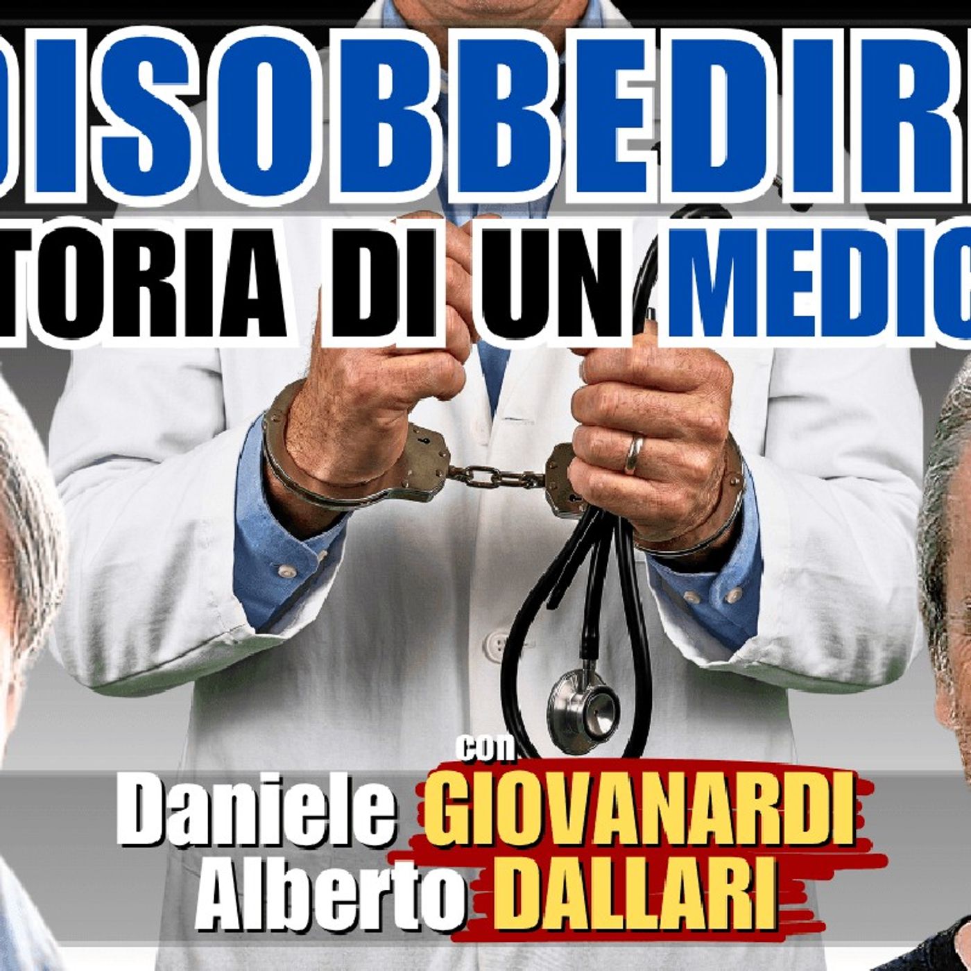 #Covid, odissea di un MEDICO PERSEGUITATO – con Alberto DALLARI e Daniele GIOVANARDI | Alla Mezza episode artwork