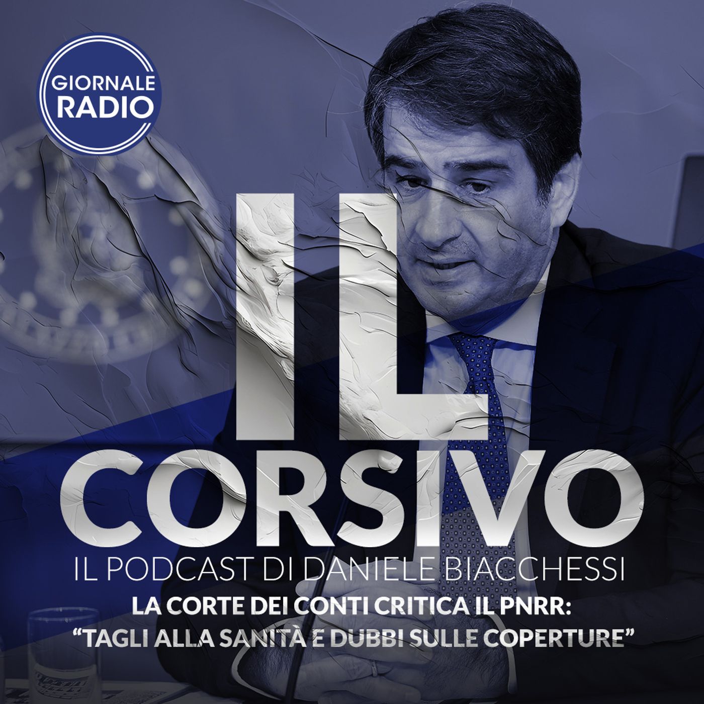 La Corte dei conti critica il Pnrr: “Tagli alla sanità e dubbi sulle coperture” | 20/03/2024 | Il Corsivo episode artwork