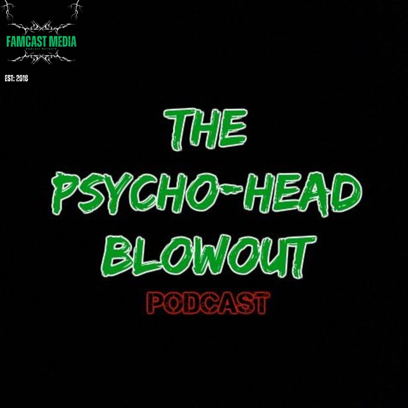 The Psycho-Head Blowout Podcast Image