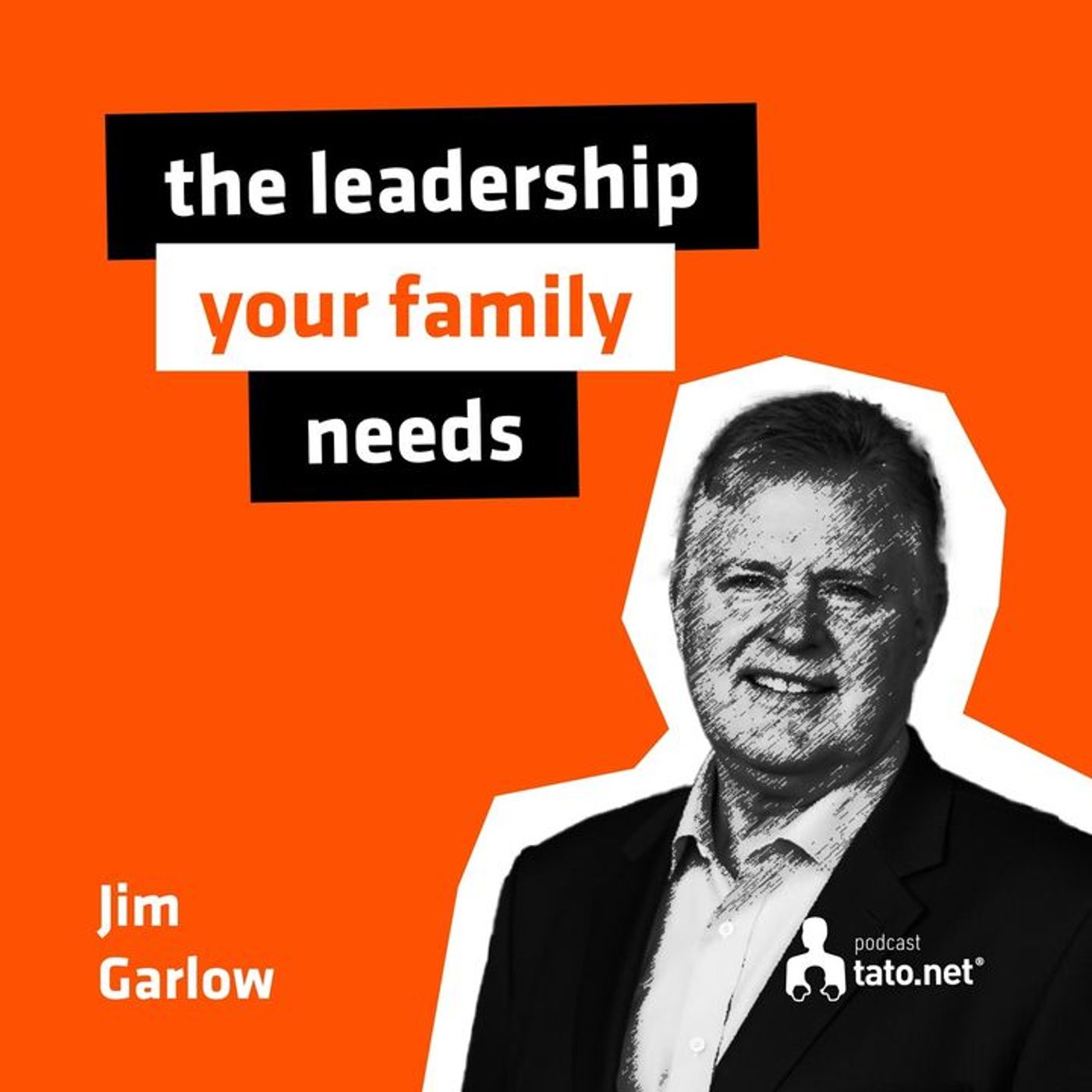 #3 – SPIRITUAL LEADERSHIP IN THE FAMILY – meeting with dr. Jim Garlow