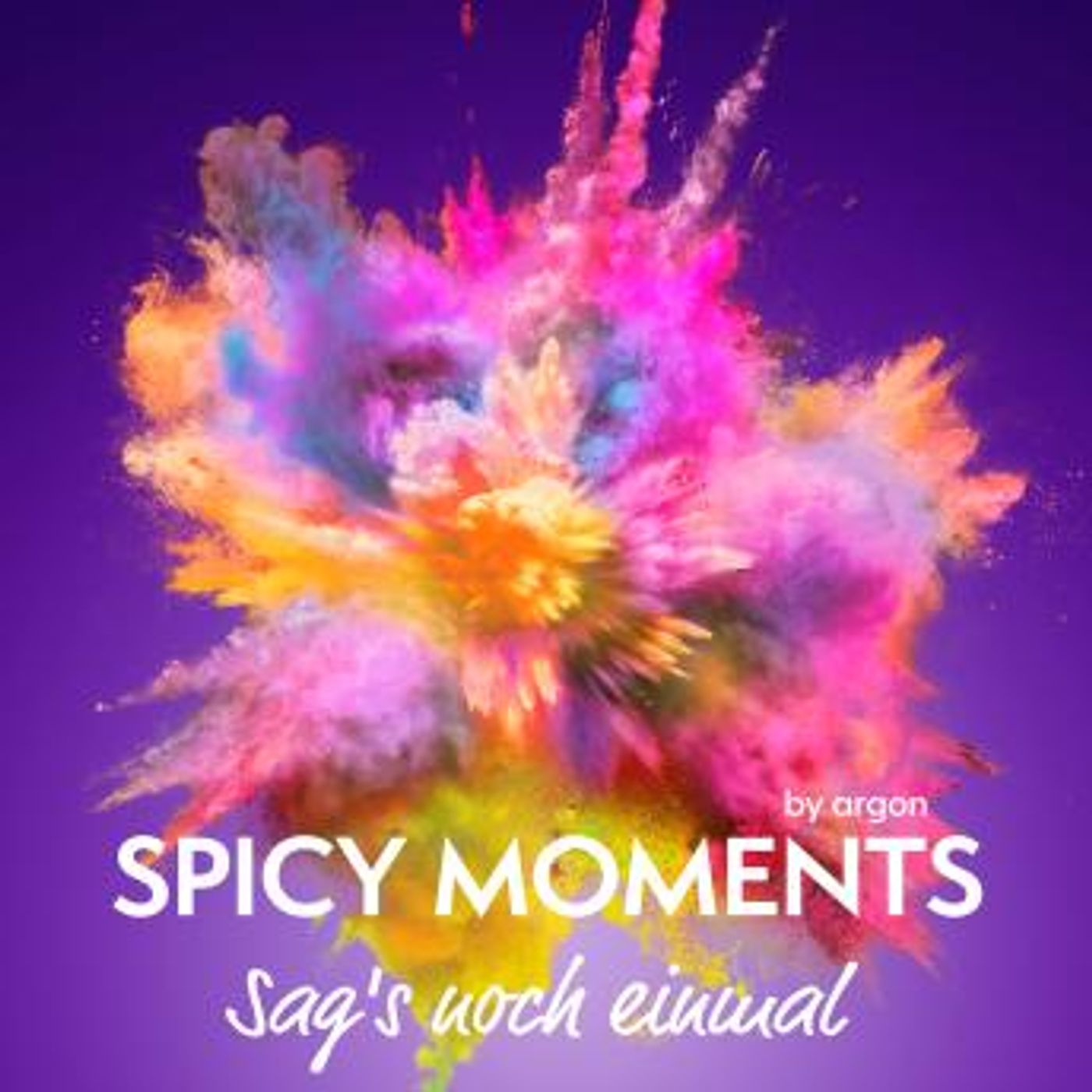 [German] - Sag's noch einmal - Erotische Geschichte mit Hingabe - spicy moments, Band 6 (Ungekürzte Lesung) by Spicy Moments By Argon episode artwork