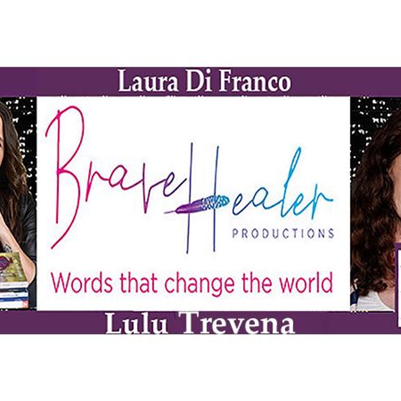 Lulu Trevena on Brave Healer with Laura Di Franco on Word of Mom Radio