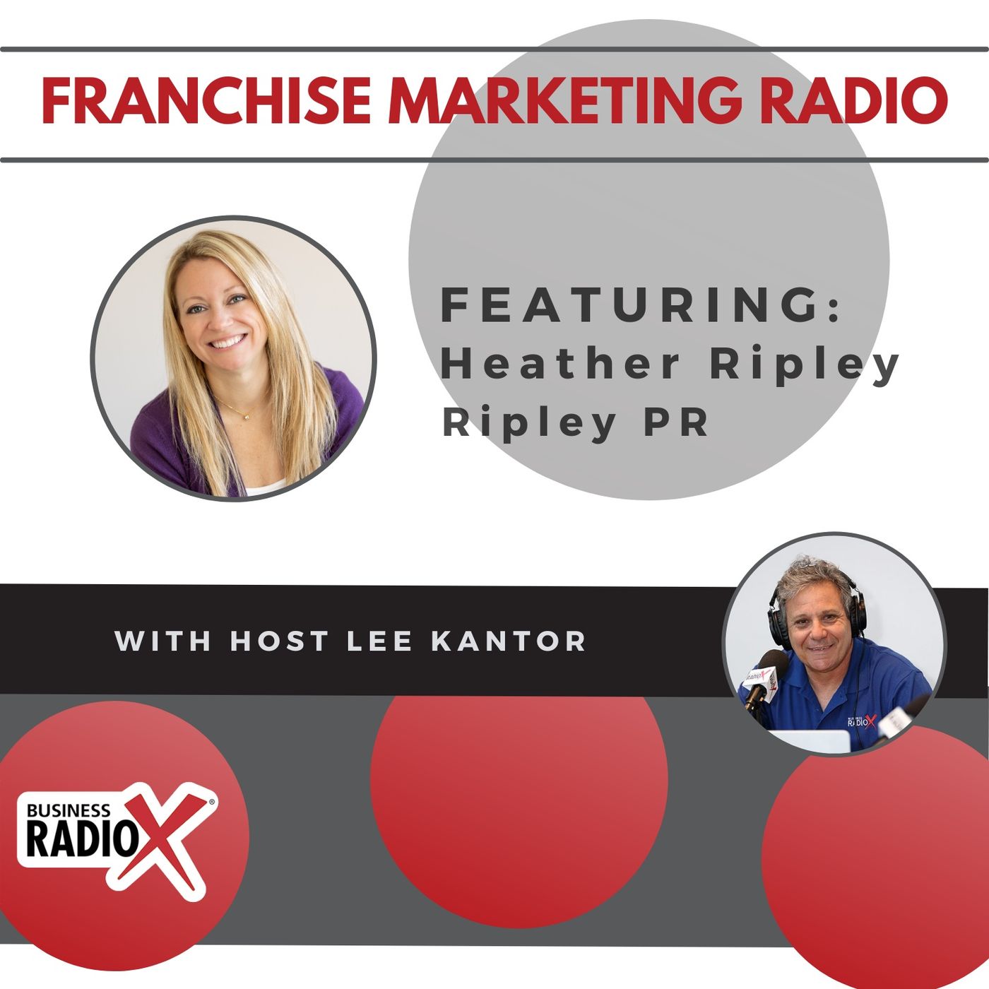 Earned Media Mastery: How to Leverage PR for Franchise Growth