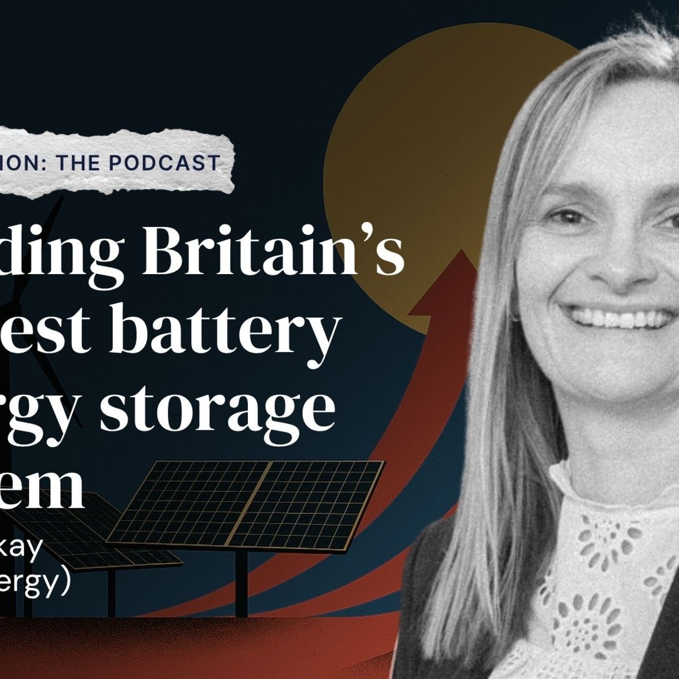 Building Britain’s biggest battery energy storage system with Lisa Mackay (Fidra Energy)