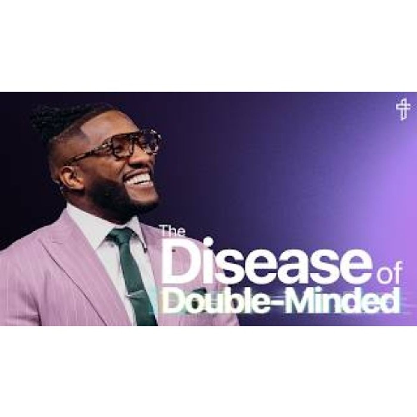 Pastor Michael Todd - The Disease of Double-Minded __ Death To Distraction episode artwork