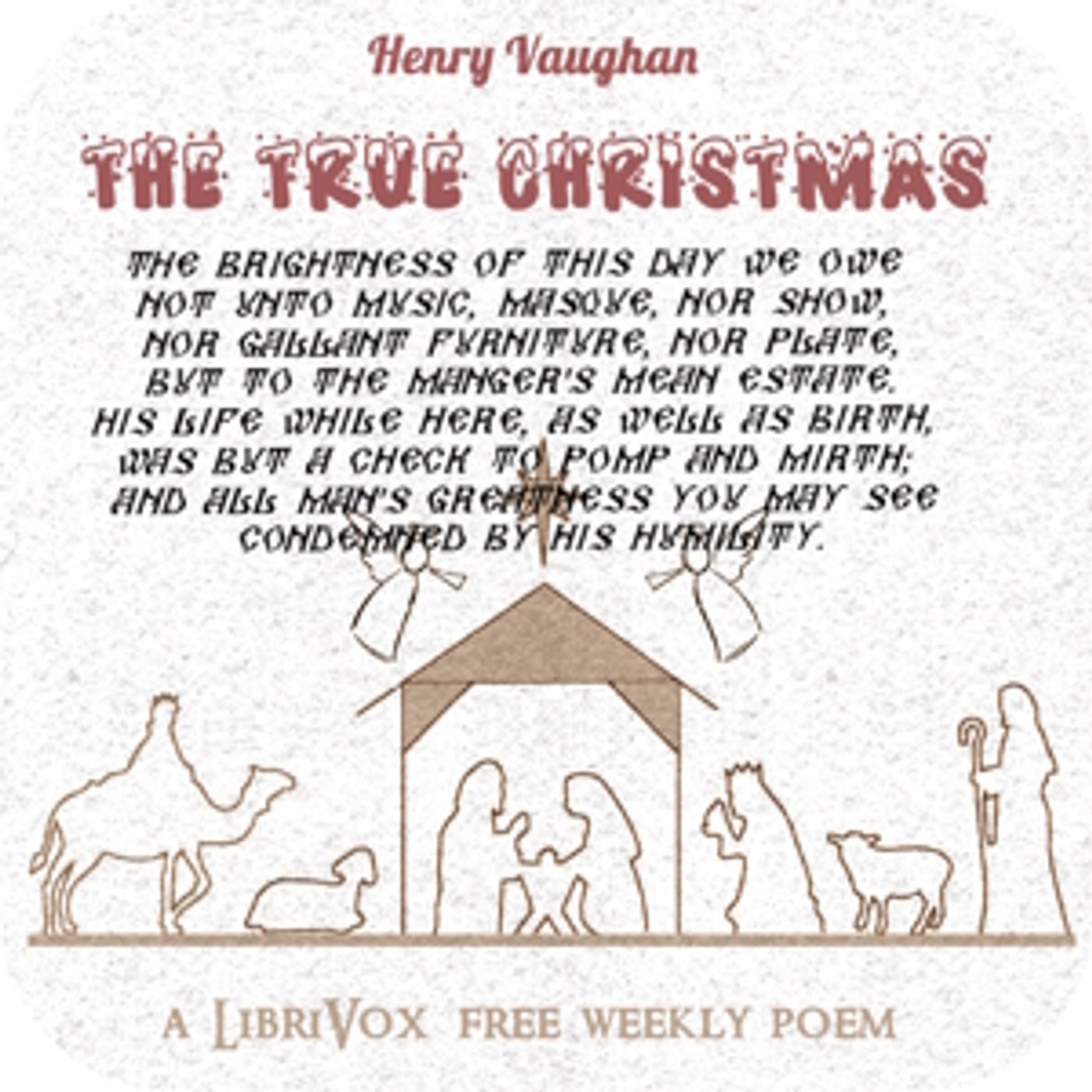True Christmas, The by Henry Vaughan (1621 - 1695) podcast artwork