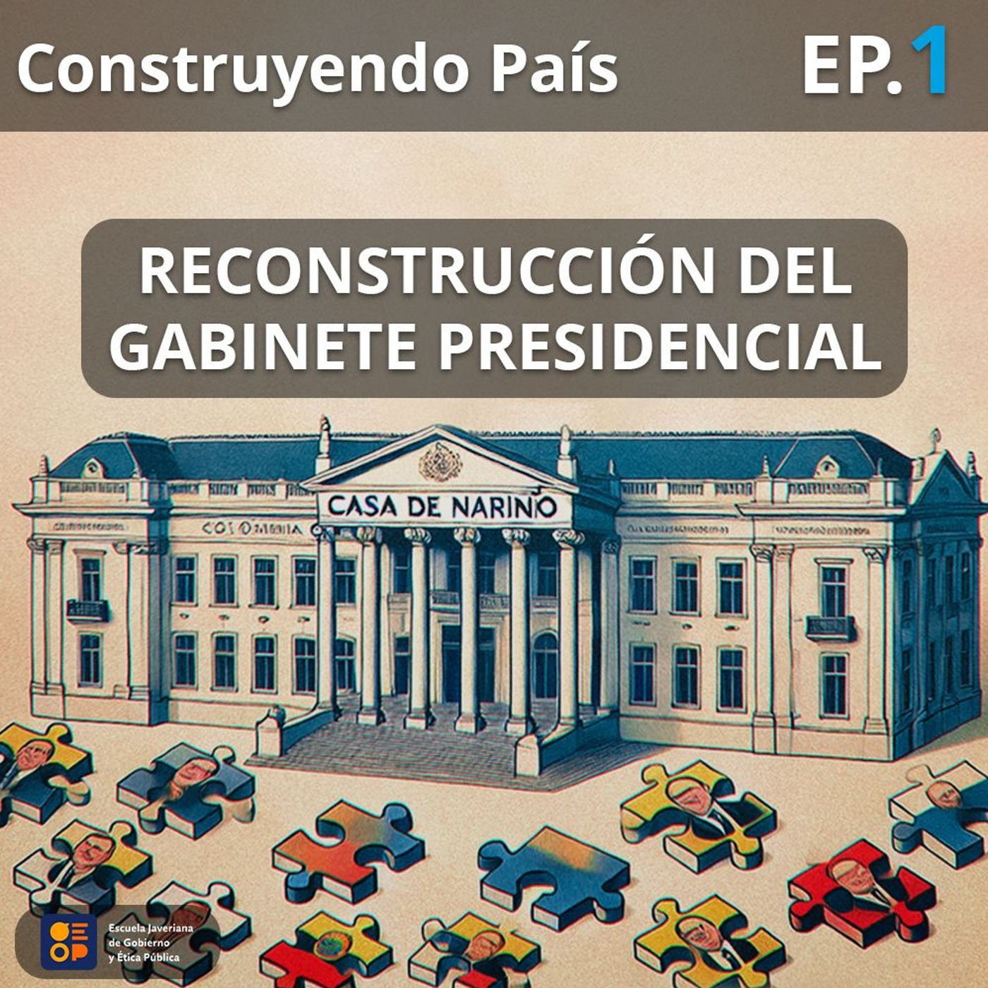 La reestructuración del gabinete ministerial | Construyendo País Ep.1 episode artwork