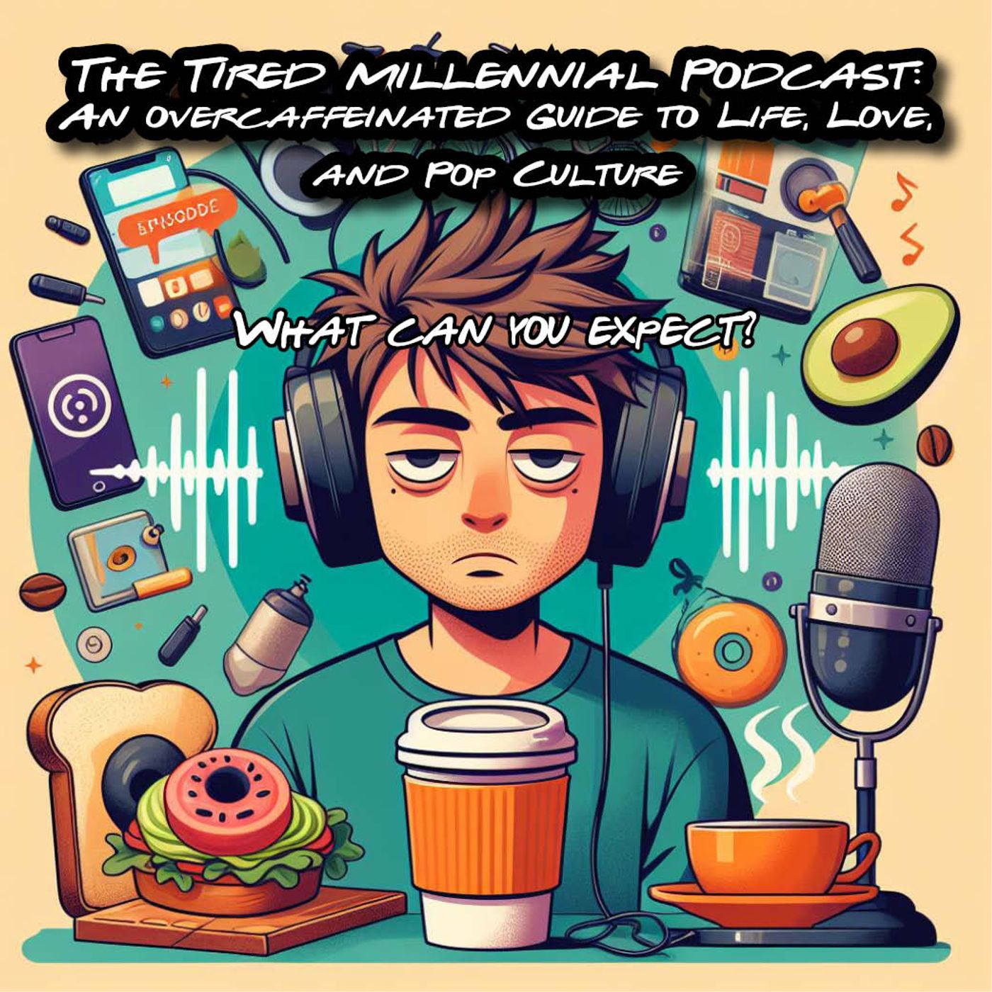 The Tired Millennial Podcast