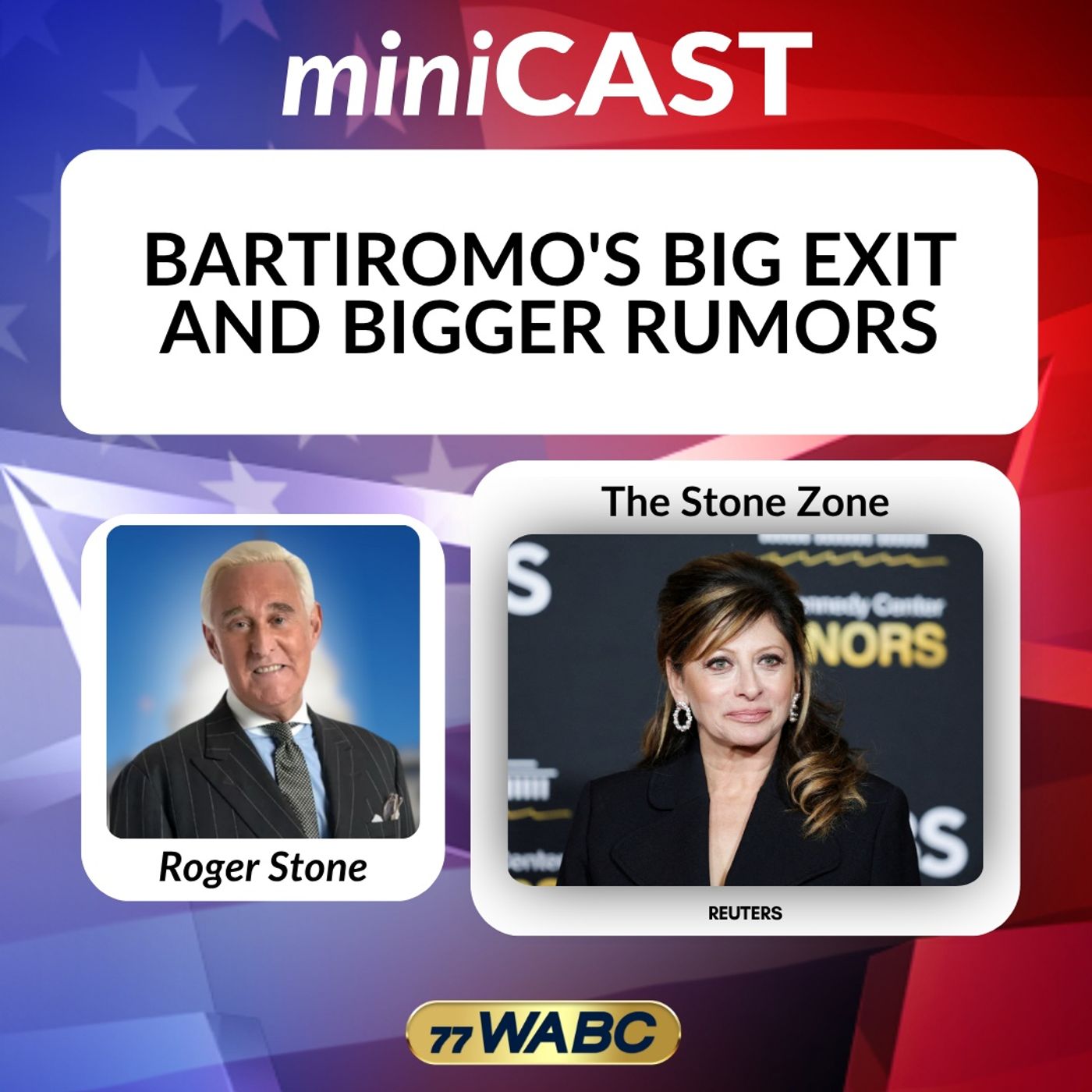 Roger Stone: Bartiromo's Big Exit And Bigger Rumors episode artwork