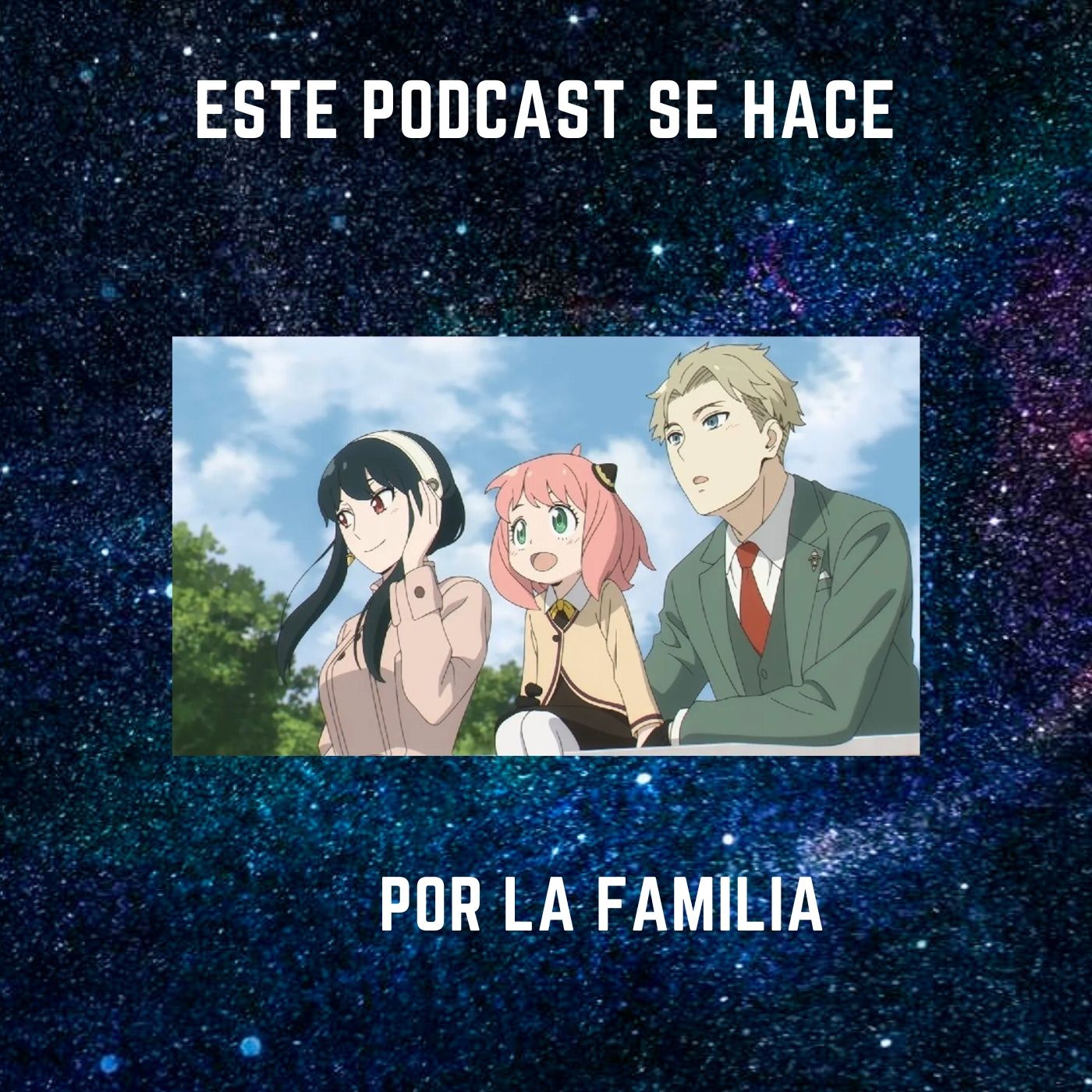 Este Podcast se hace por la Familia episode artwork