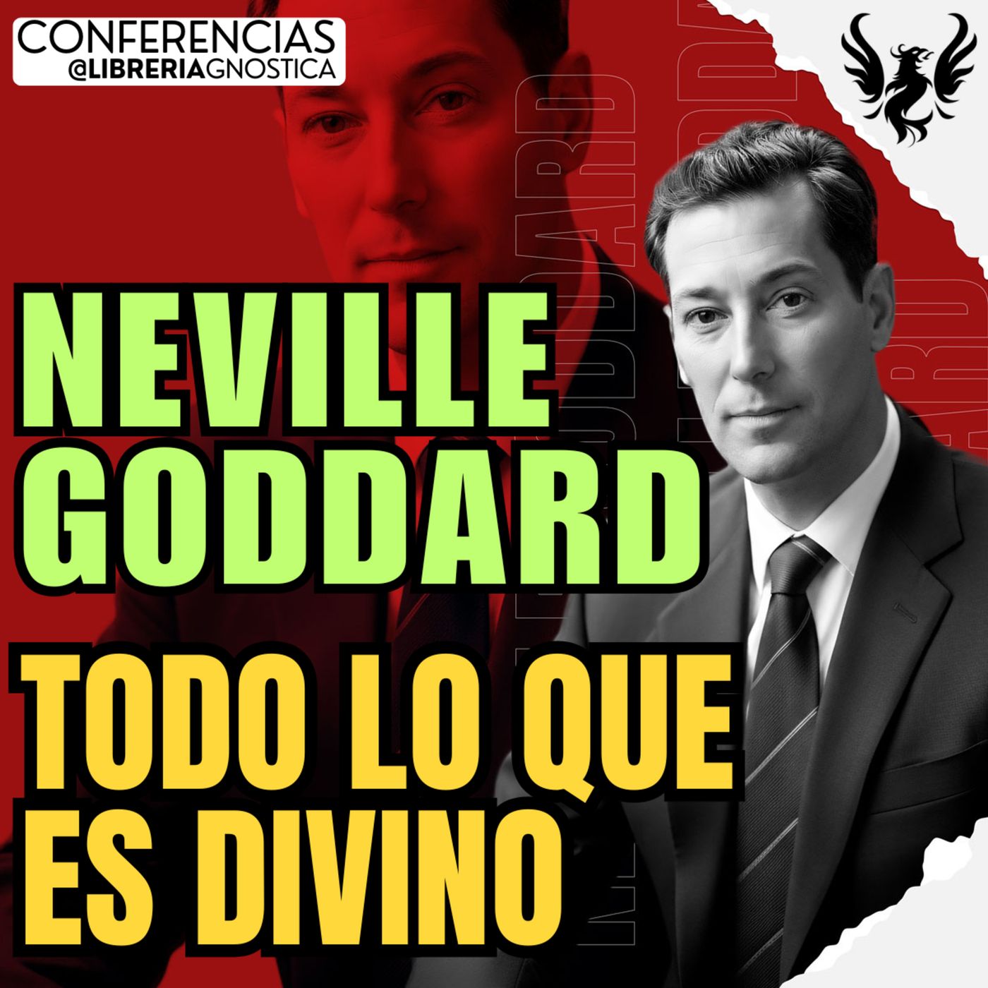NEVILLE GODDARD ❯ Todo Lo Que Es Divino 🔥 Conferencia Completa 💫 Ley de la Asuncion episode artwork