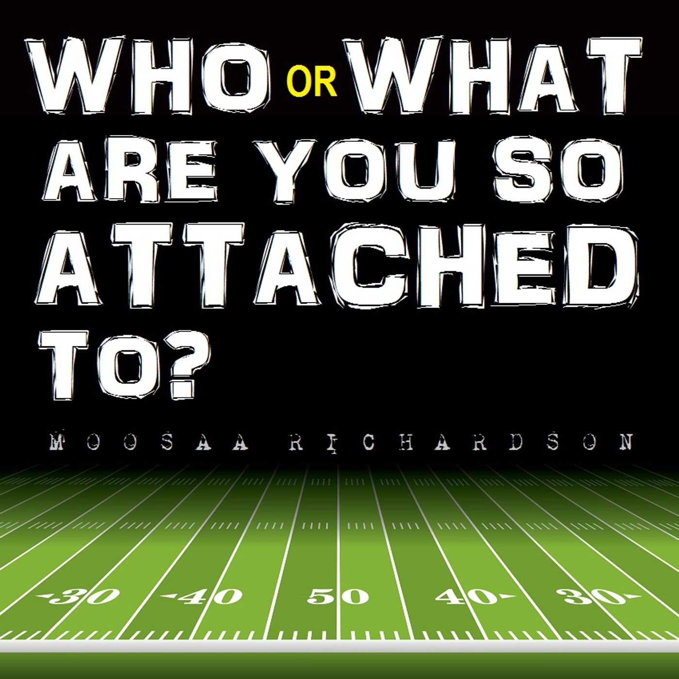 Who or What are You So Attached to? episode artwork