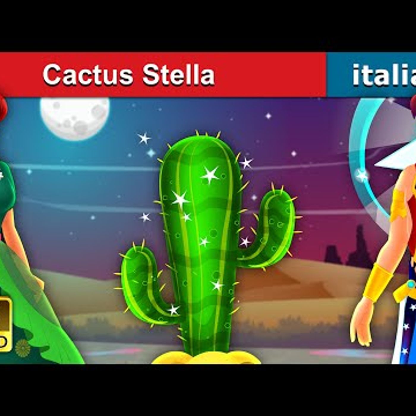 013. Il Cactus Stella  Star Cactus in Italian  Storie Per Bambini  Fiabe Italiane