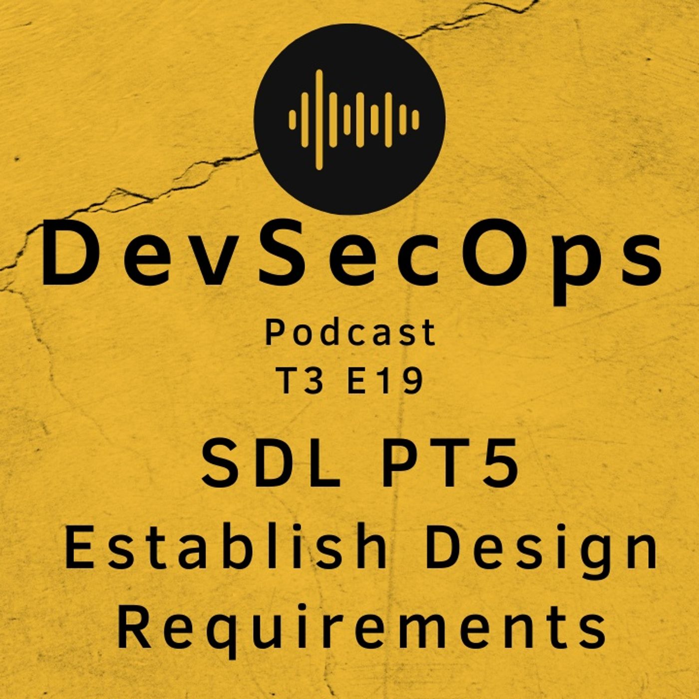#19 - SDL PT5 - Establish design requirements