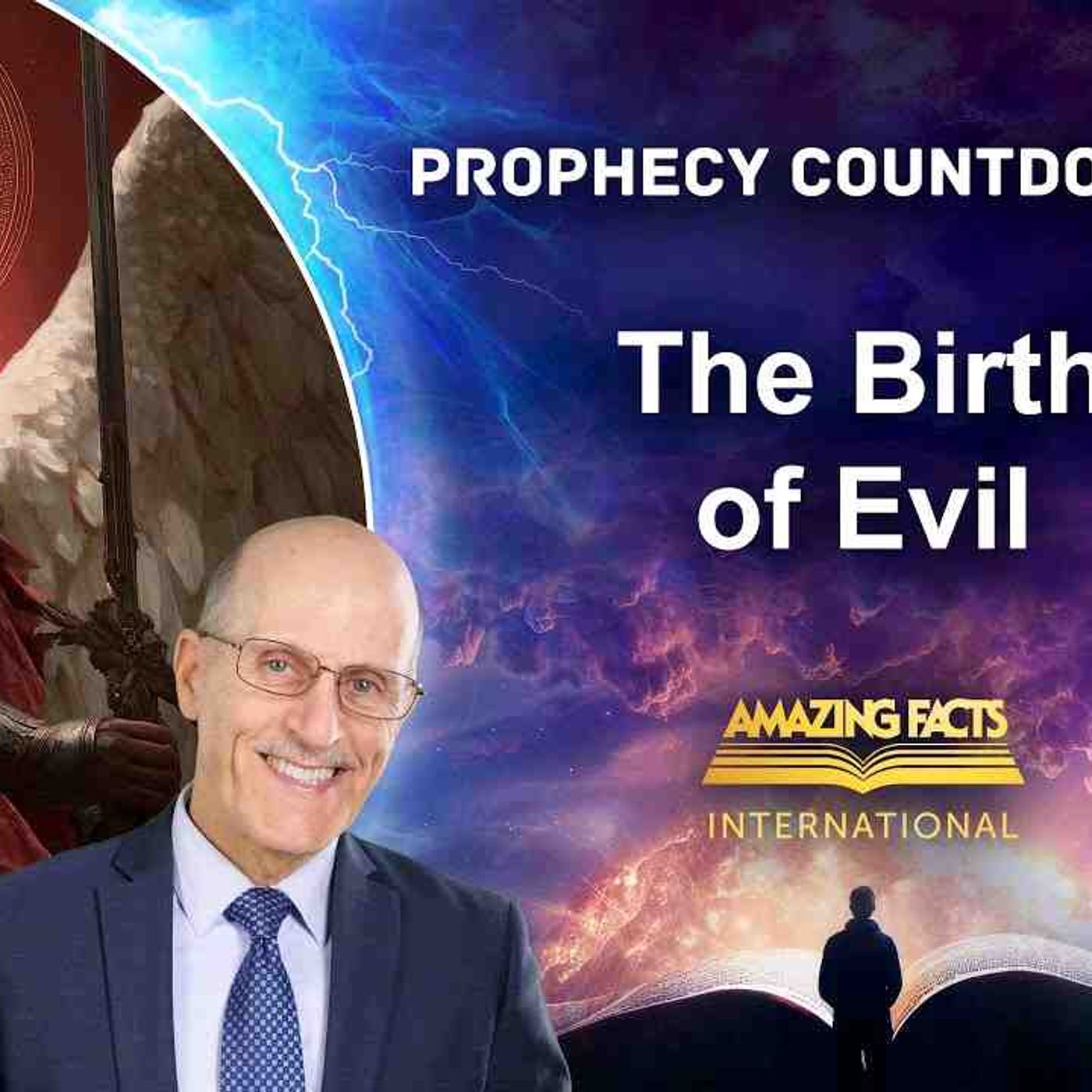 Prophecy Countdown _ The Birth of Evil  _ Doug Batchelor(MP3_160K) episode artwork