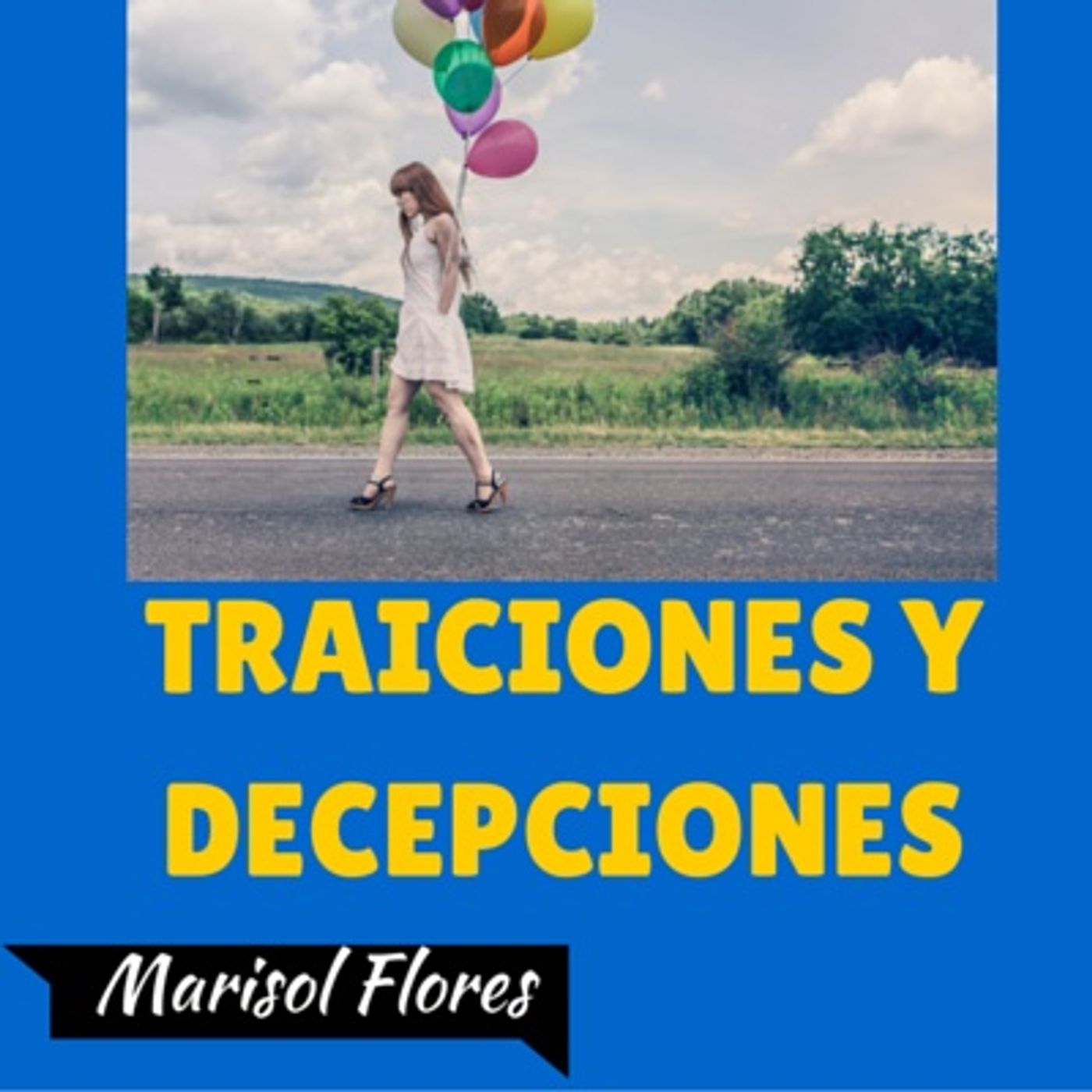 Traiciones Y Decepciones episode artwork