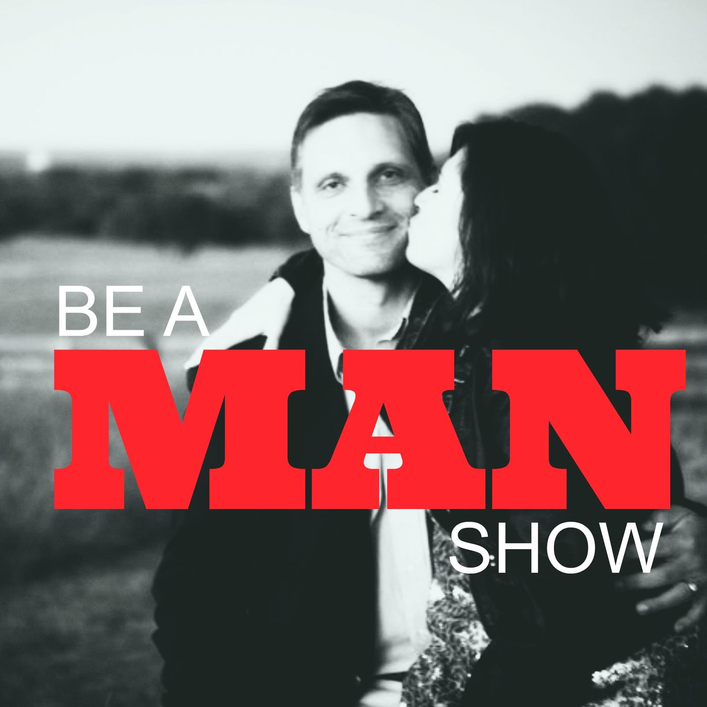 Be a Man - Introductory Episode episode artwork