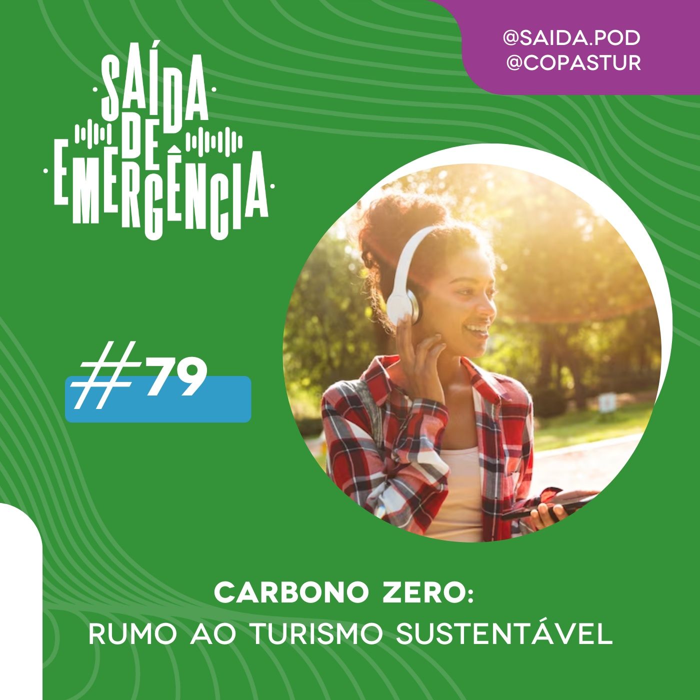 #79 – Carbono Zero: rumo ao turismo sustentável