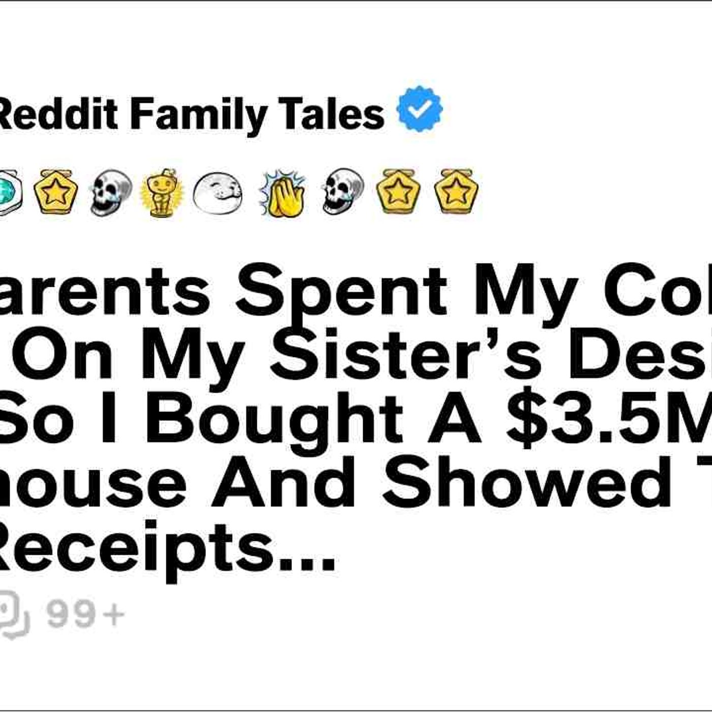 My Parents Spent My College Fund On My Sister_s Designer Life. So I Bought A... - Family Stories episode artwork