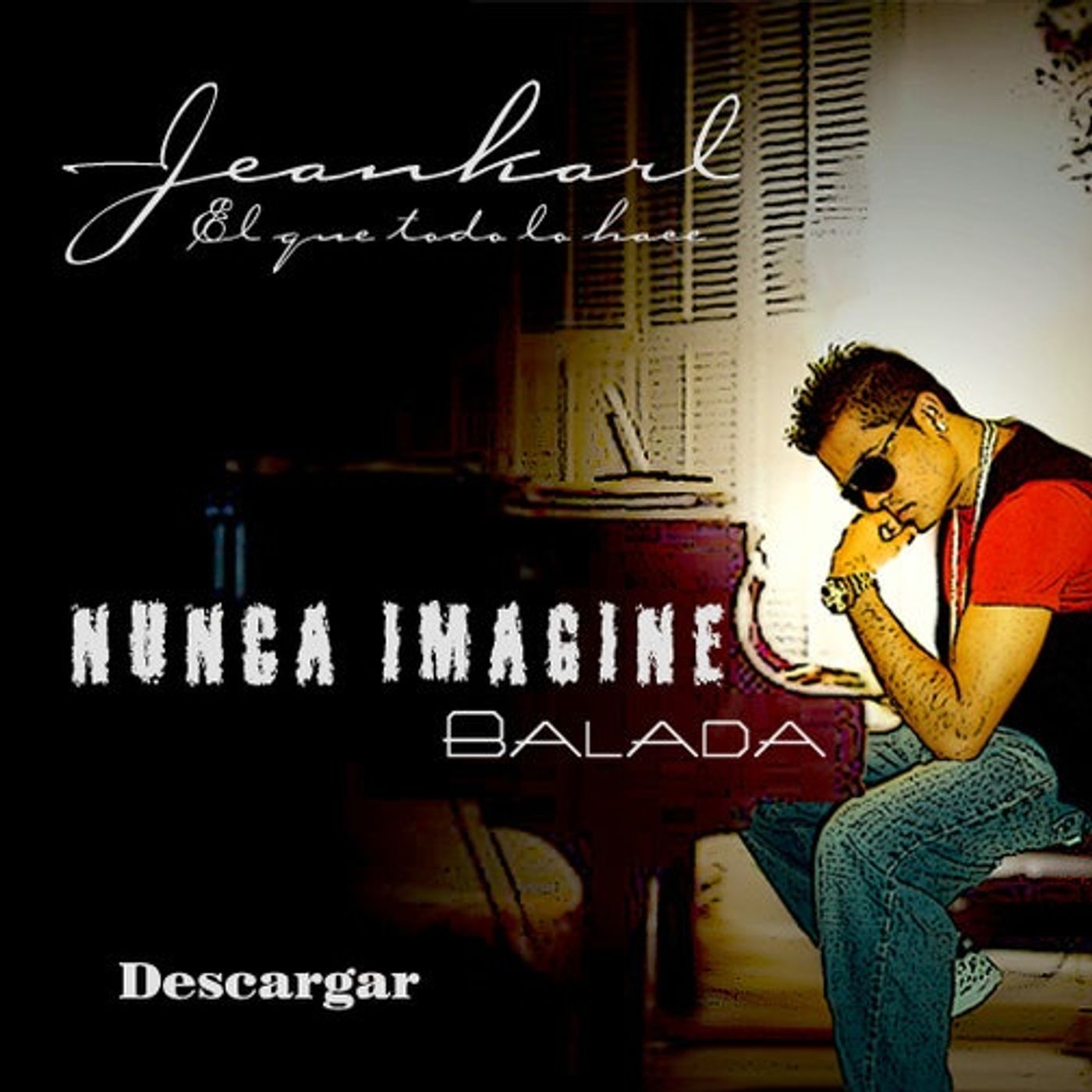 Jeankarl - Nunca Imagine (Balada)