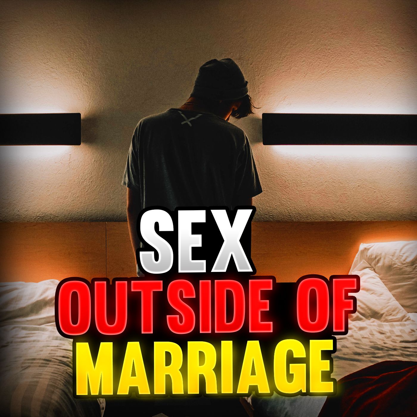 Episode 113 - Sex Outside of Marriage