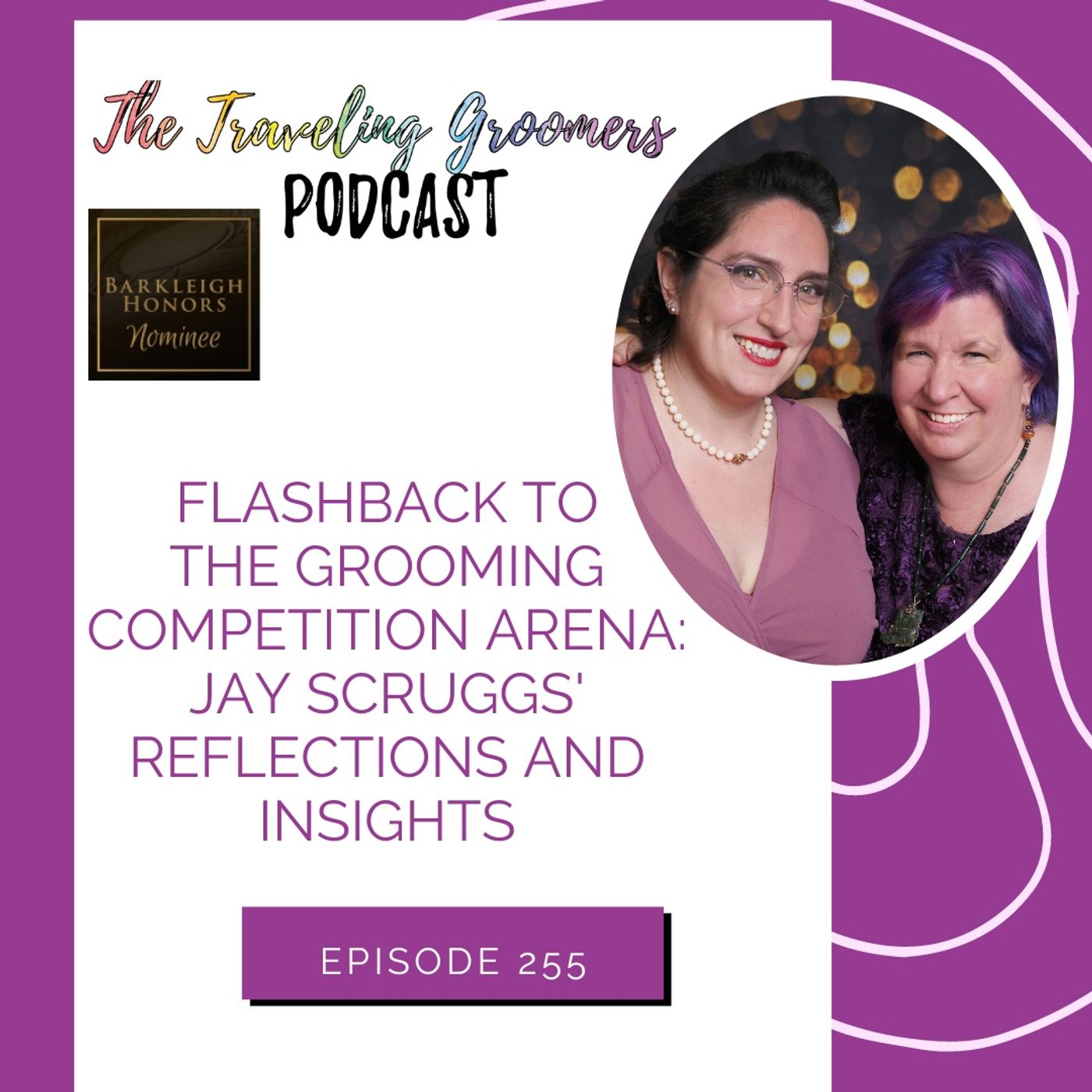 Flashback to the Grooming Competition Arena Jay Scruggs Reflections and Insights