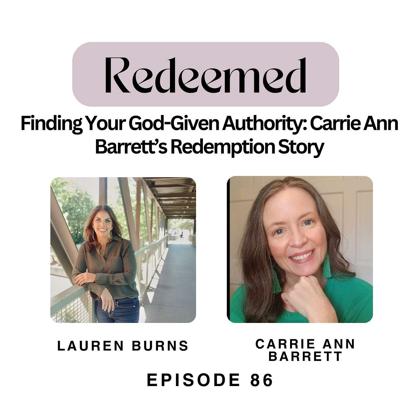 Finding Your God-Given Authority: Carrie Ann Barrett’s Redemption Story