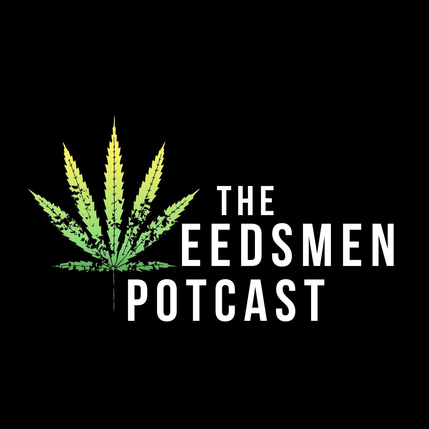 The Weedsmen Potcast