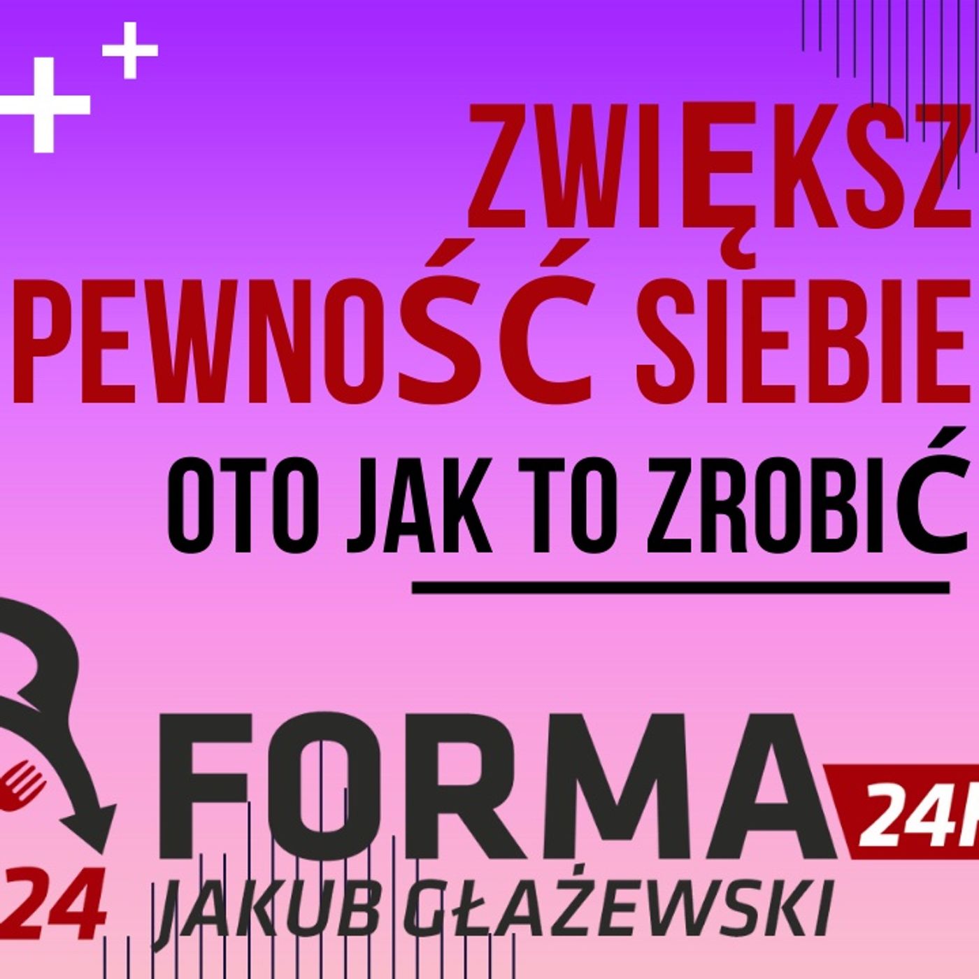 Jak skutecznie zmienić swoje myślenie i zyskać PEWNOŚĆ SIEBIE episode artwork