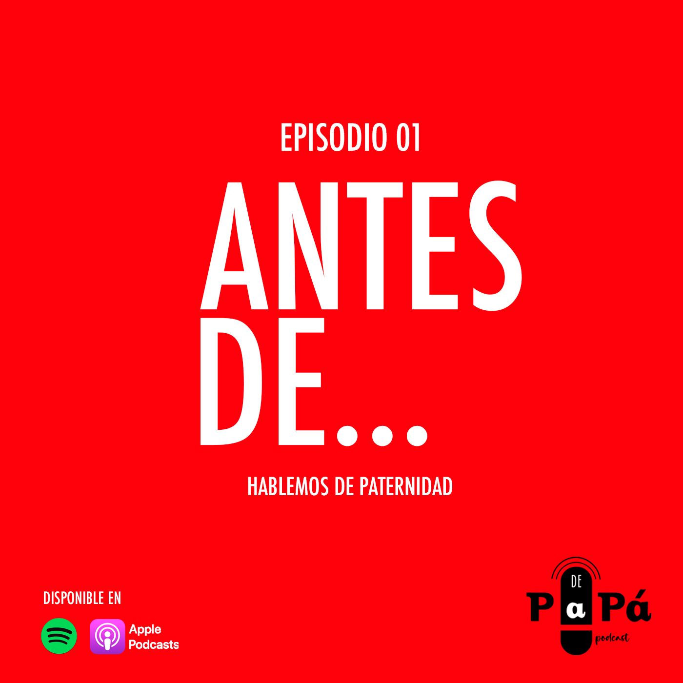 EP01 Antes de...
