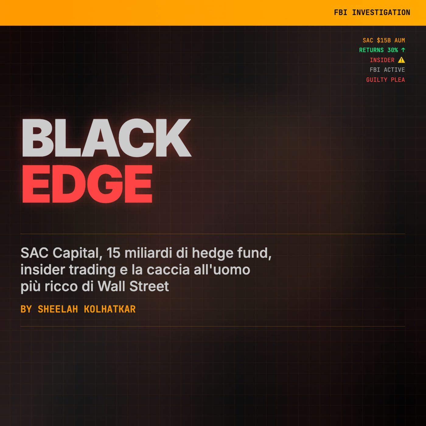 Black Edge - Insider trading, hedge fund da miliardi e come l'FBI ha dato la caccia a Steve Cohen di SAC Capital | Margine di Lettura episode artwork