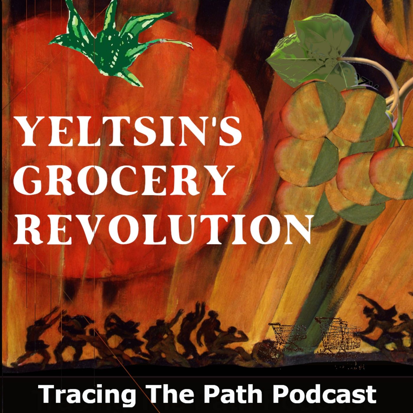 Episode 78: Yeltsin's Grocery Revolution episode artwork