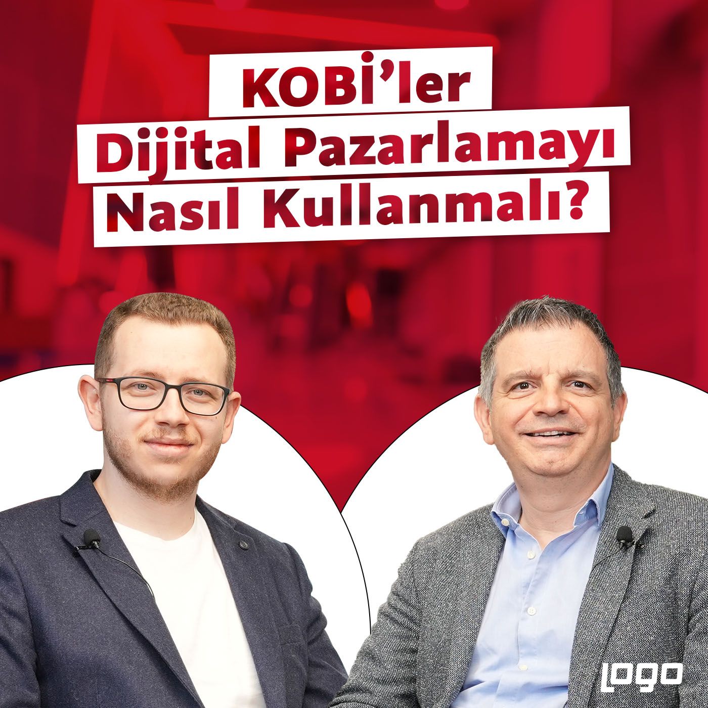 KOBİ’ler Dijital Pazarlamayı Nasıl Kullanmalı? I Dijital KOBİ Akademisi episode artwork