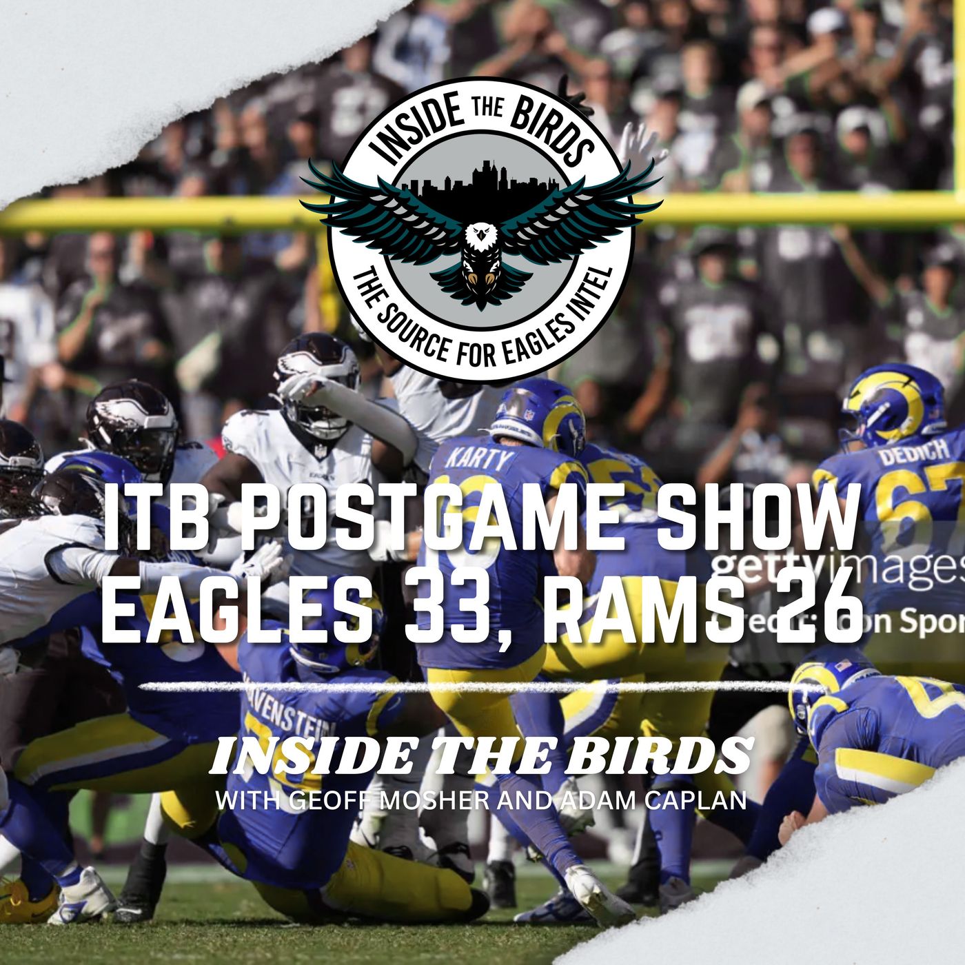 Inside The Birds Postgame Show Week 3: Eagles 33, Rams 26