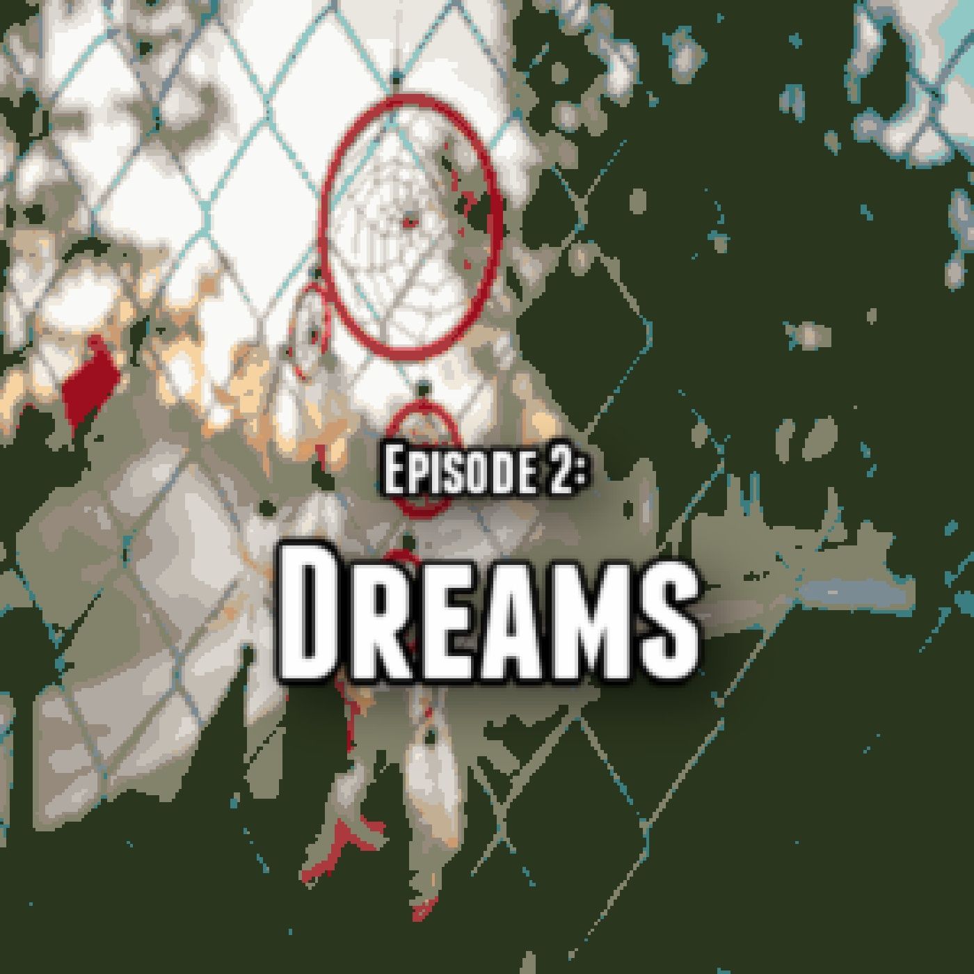 Episode 2: Dreams episode artwork