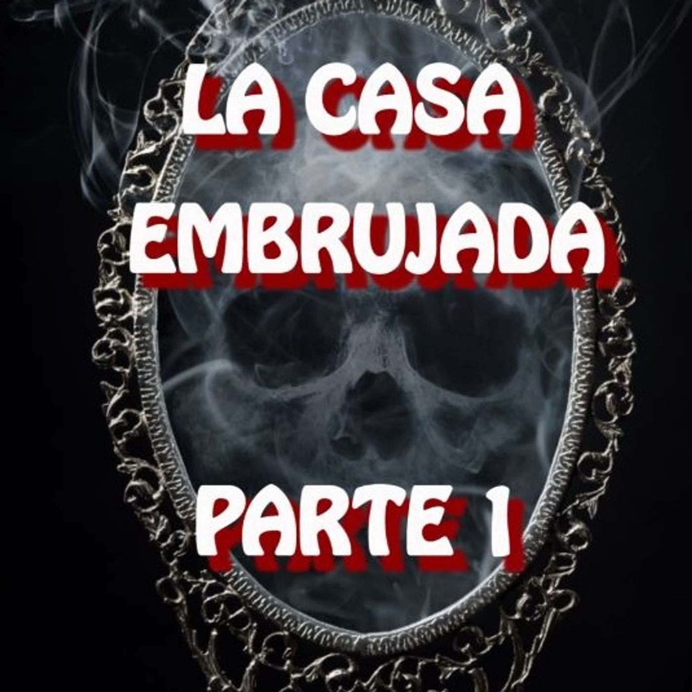 La Casa Embrujada (PARTE 1) / Relato de Terror
