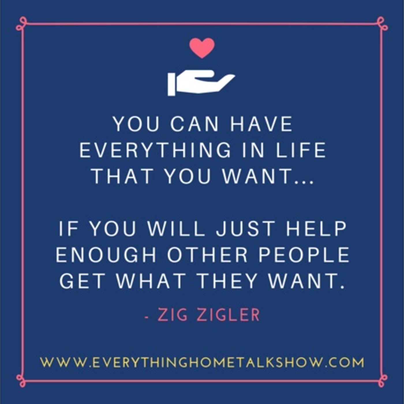 You Can Have Everything In Life That You Want - Zig Zigler episode artwork