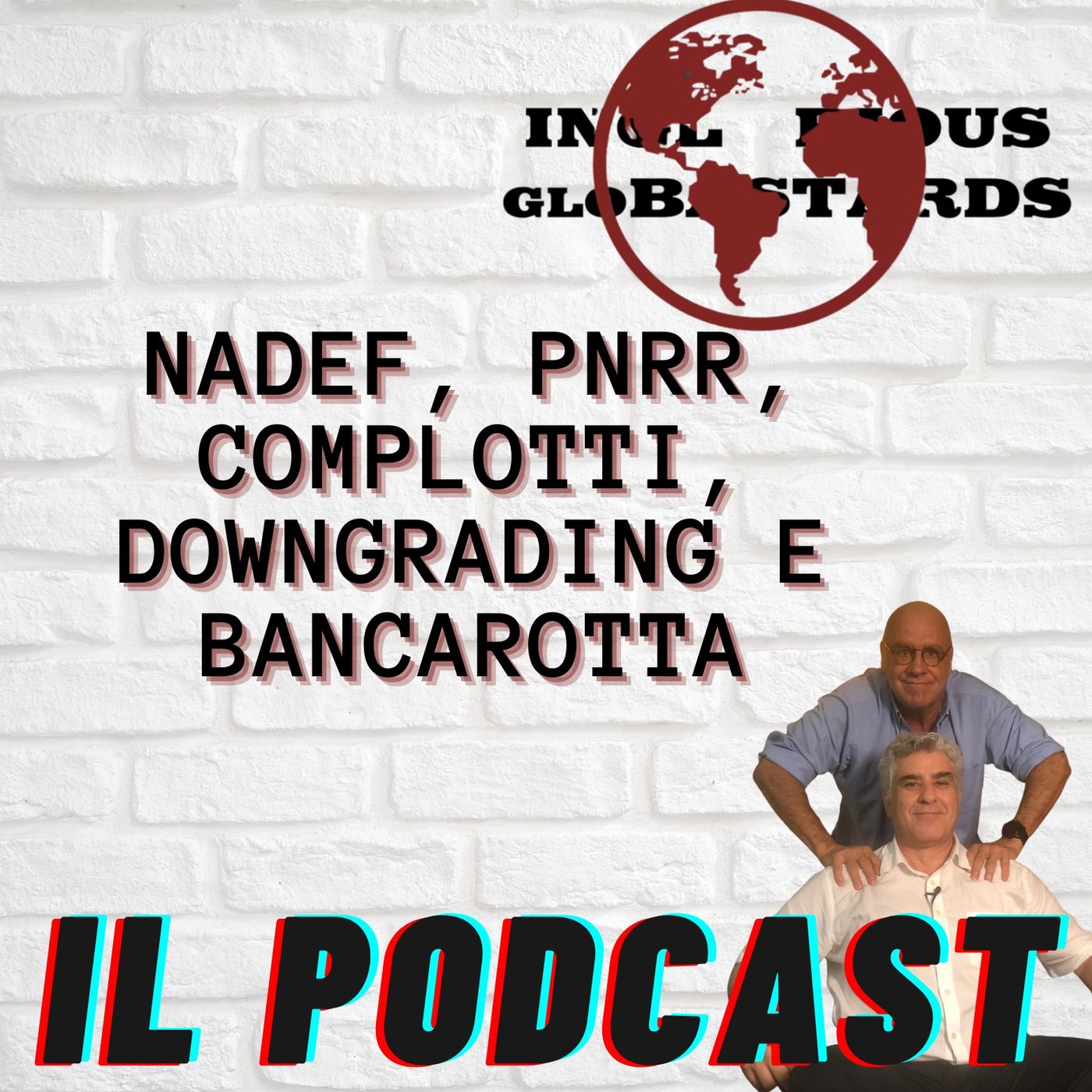 Inglorious Globastards - PODCAST
