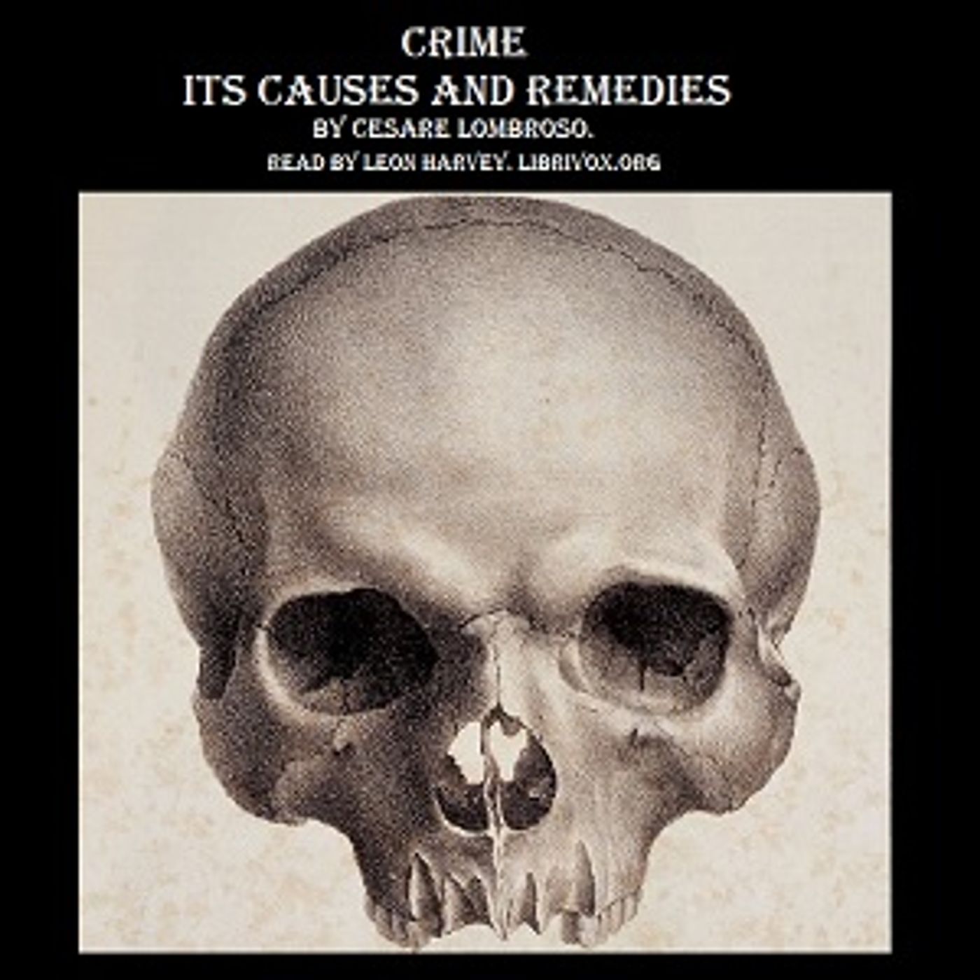 Crime, Its Causes and Remedies podcast artwork
