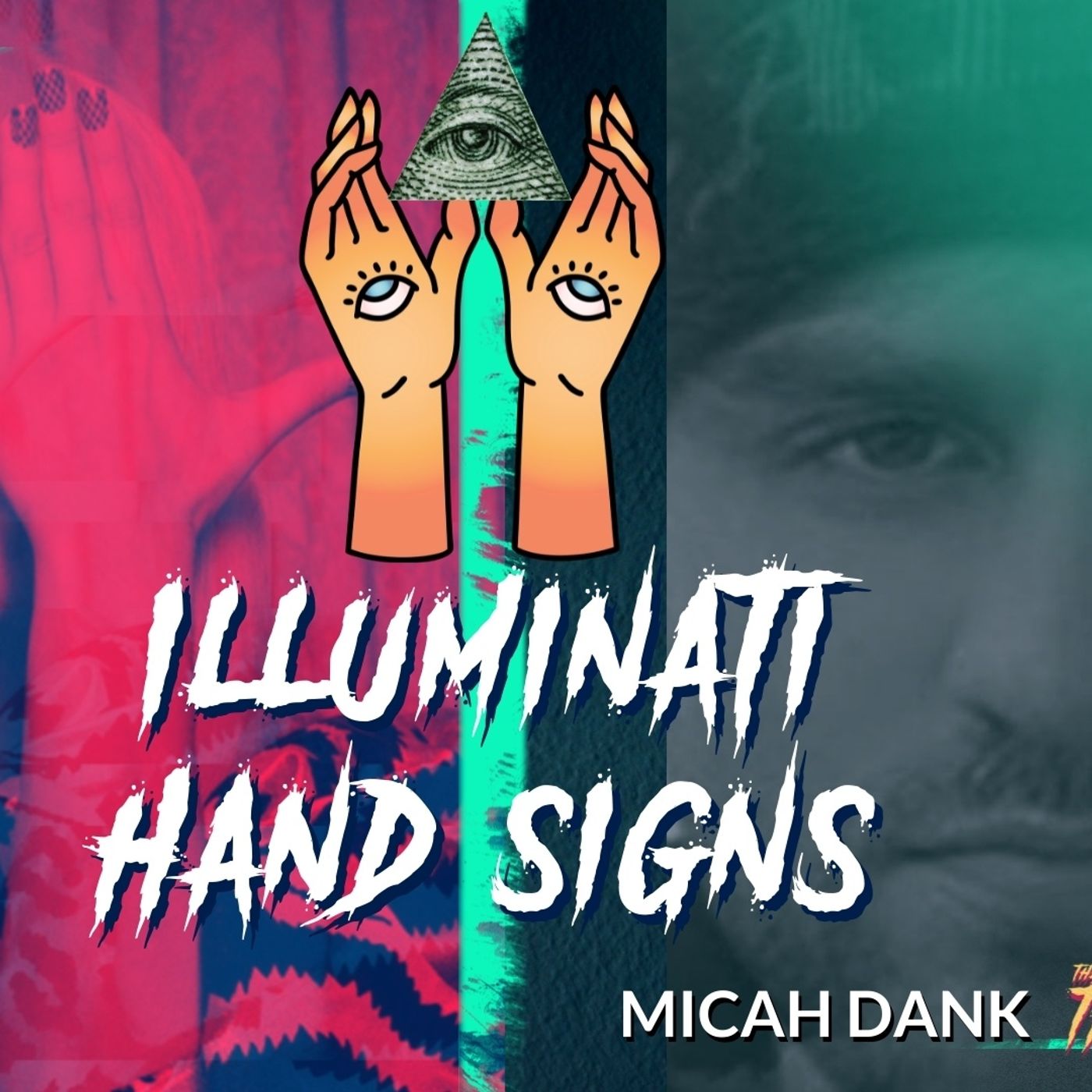 Illuminati Secret Hand Signs and Symbols - Micah Dank
