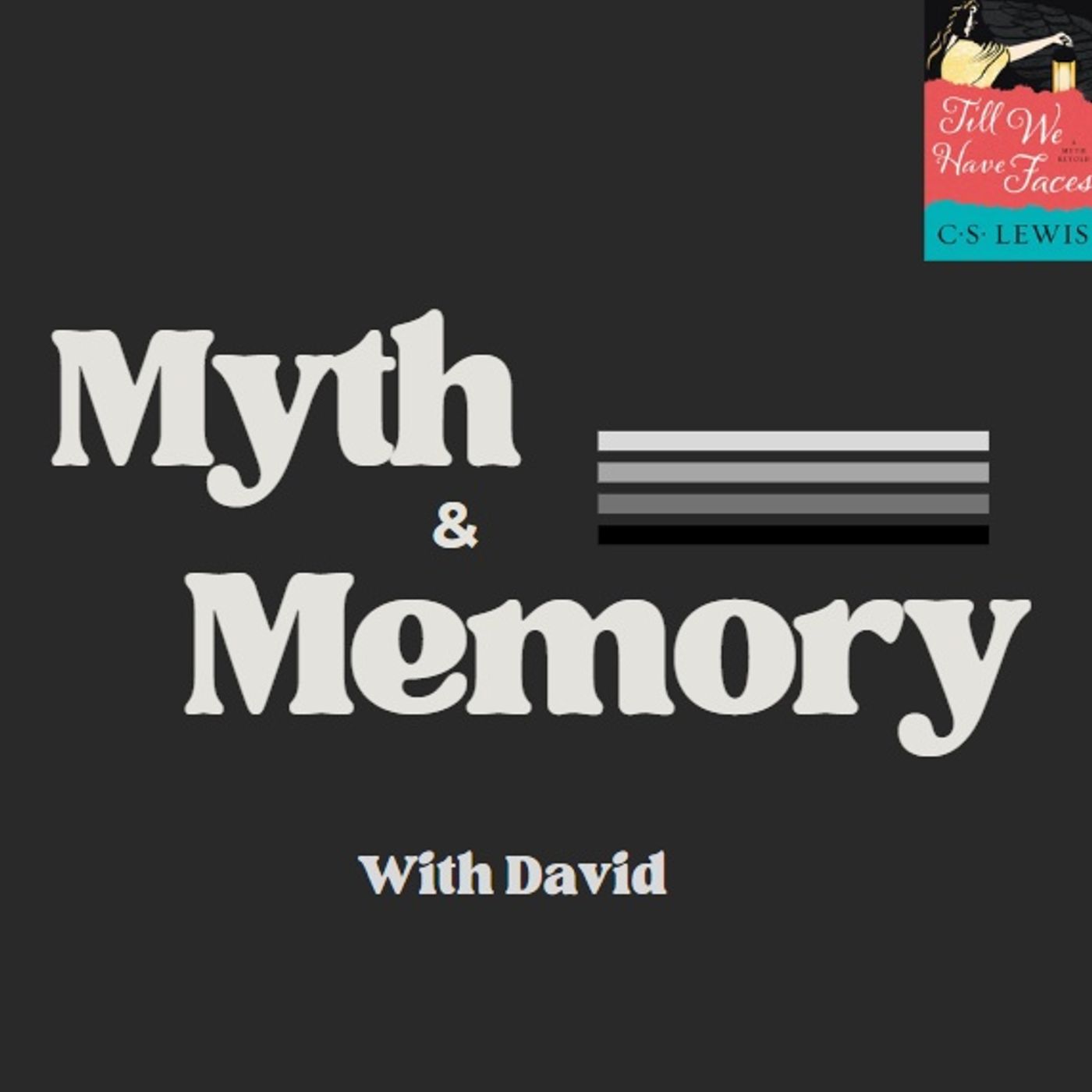 Myth & Memory with David